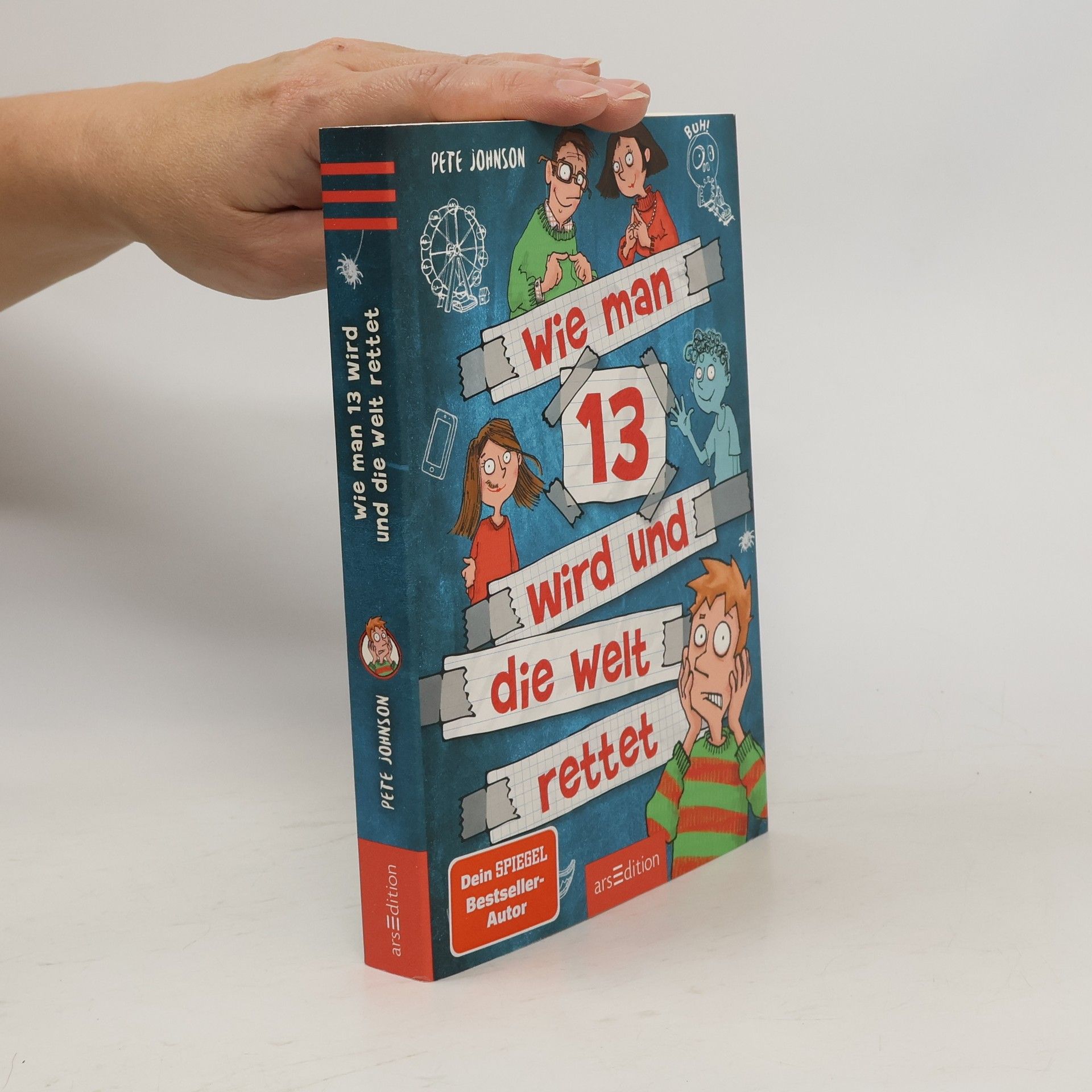 Pete Johnson Wie man 13 wird und die Welt rettet / Wie man 13 wird... Bd.3