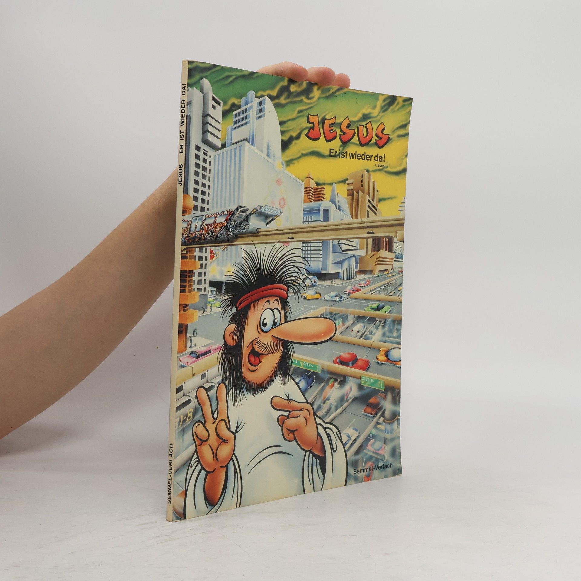 Werner Busch Jesus I. Er ist wieder da. Das 1. Buch.