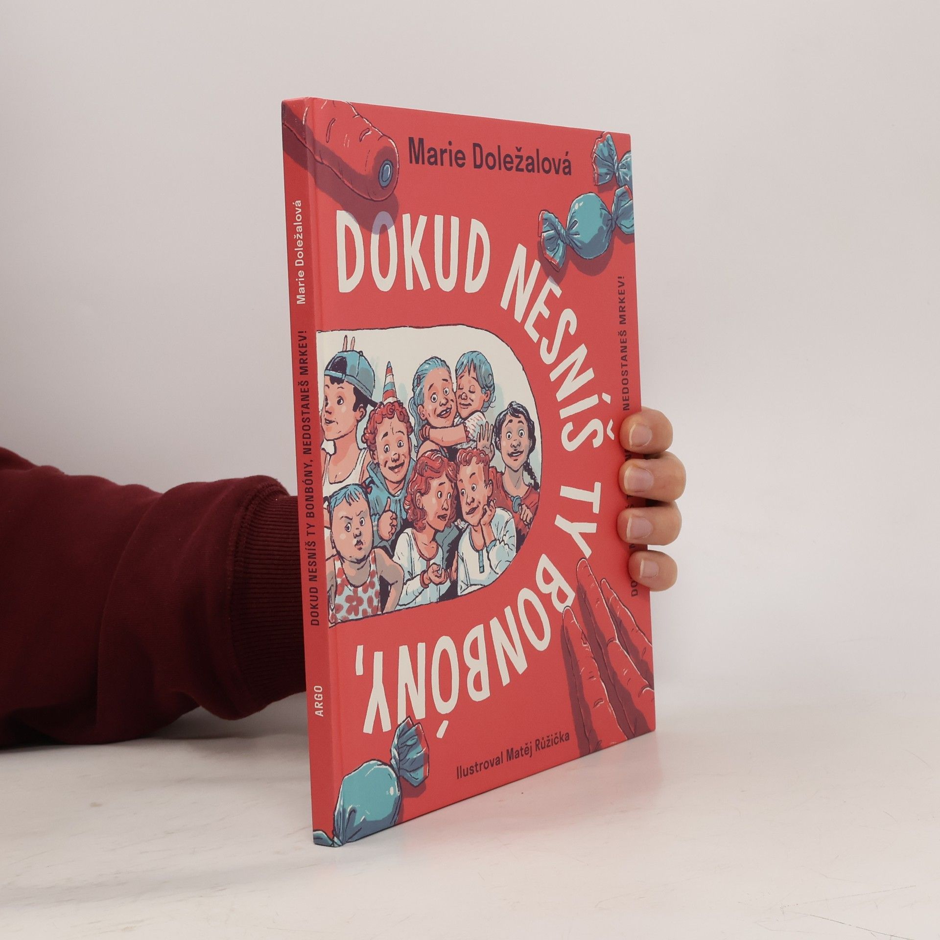 Dokud nesníš ty bonbóny, nedostaneš mrkev!