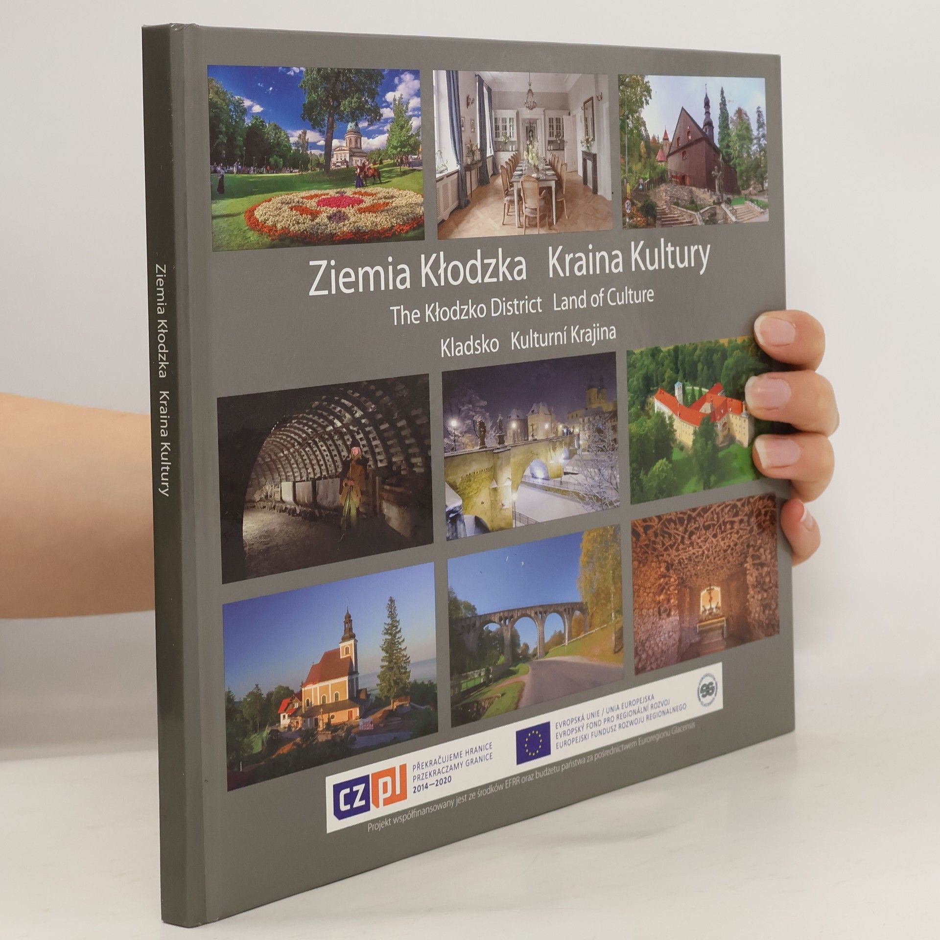 Renata Gajek-Bogusz Ziemia Kłodzka. Kraina Kultury = The Kłodzko District. Land of Culture = Kladsko. Kulturní krajina