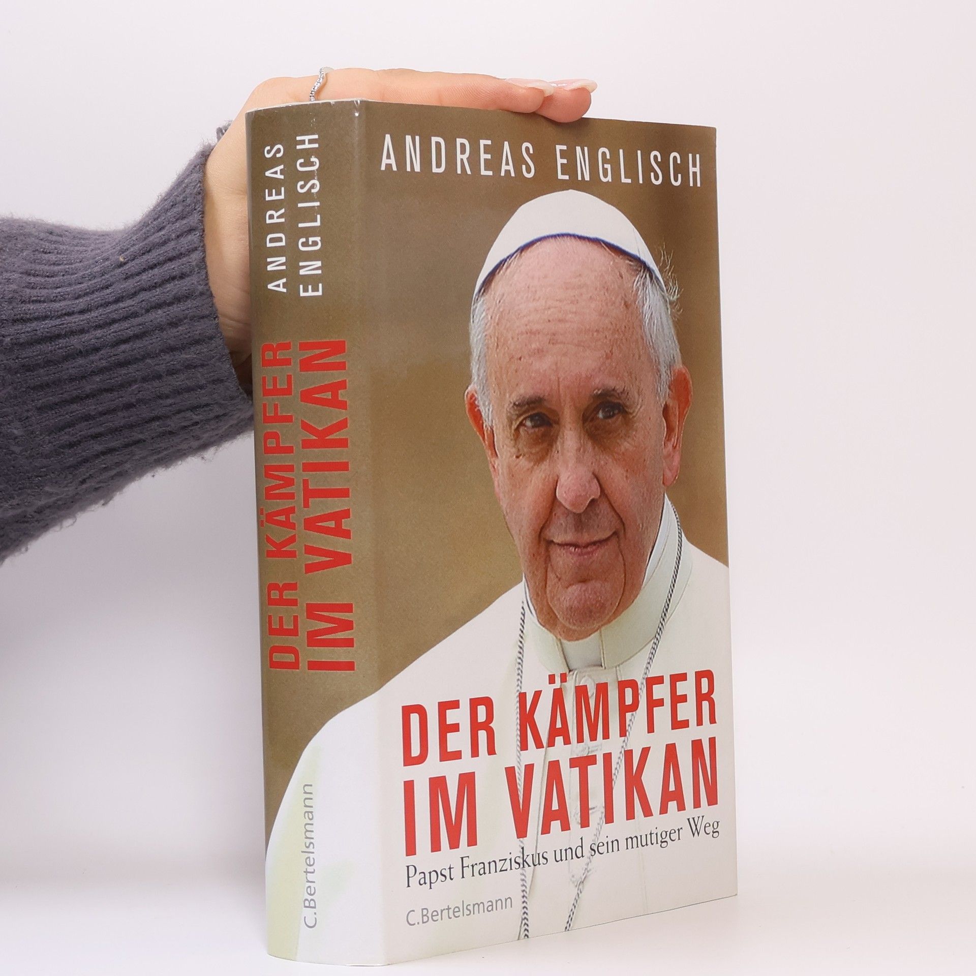 Andreas Englisch Der Kämpfer im Vatikan