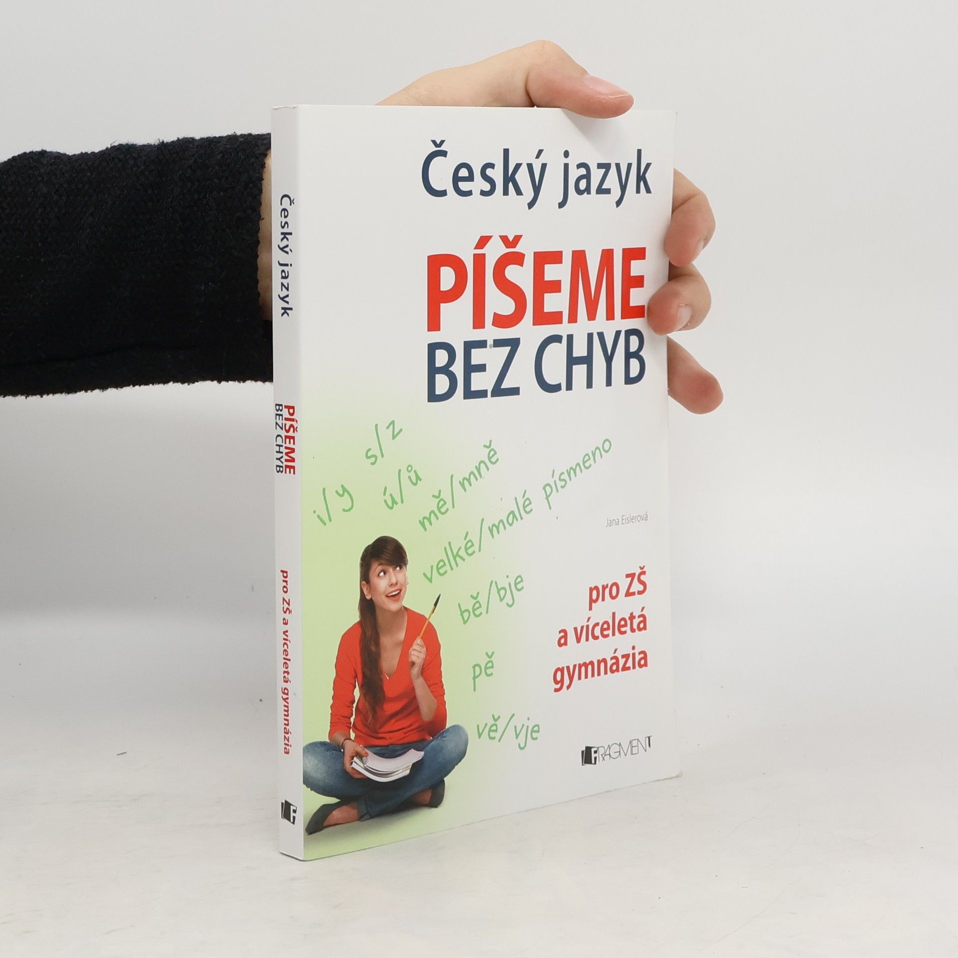 Jana Eislerová Český jazyk. Píšeme bez chyb