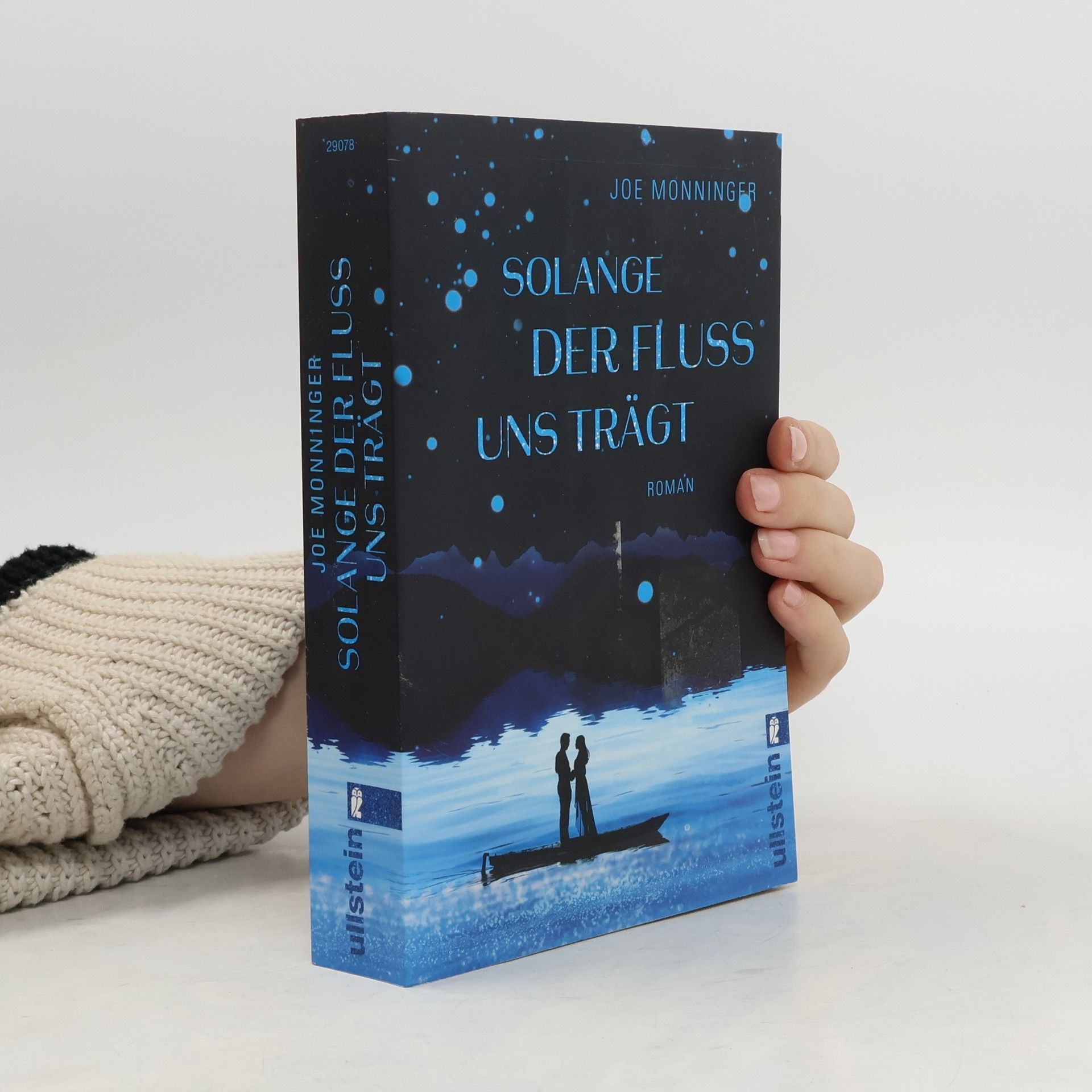 Joe Monninger Solange der Fluss uns trägt