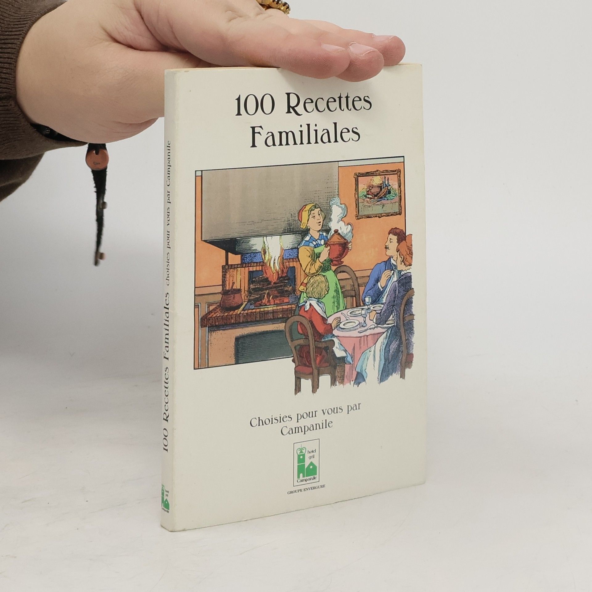 Collectif d'auteurs 100 Recettes Familiales