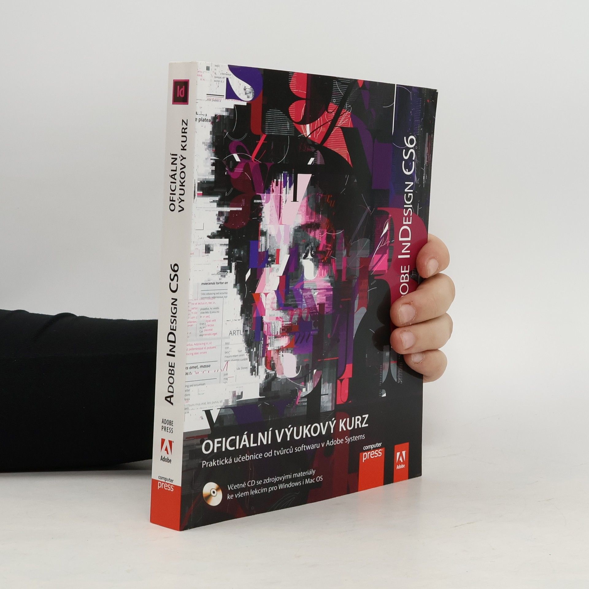 Kolektiv autorů Adobe InDesign CS6 : oficiální výukový kurz