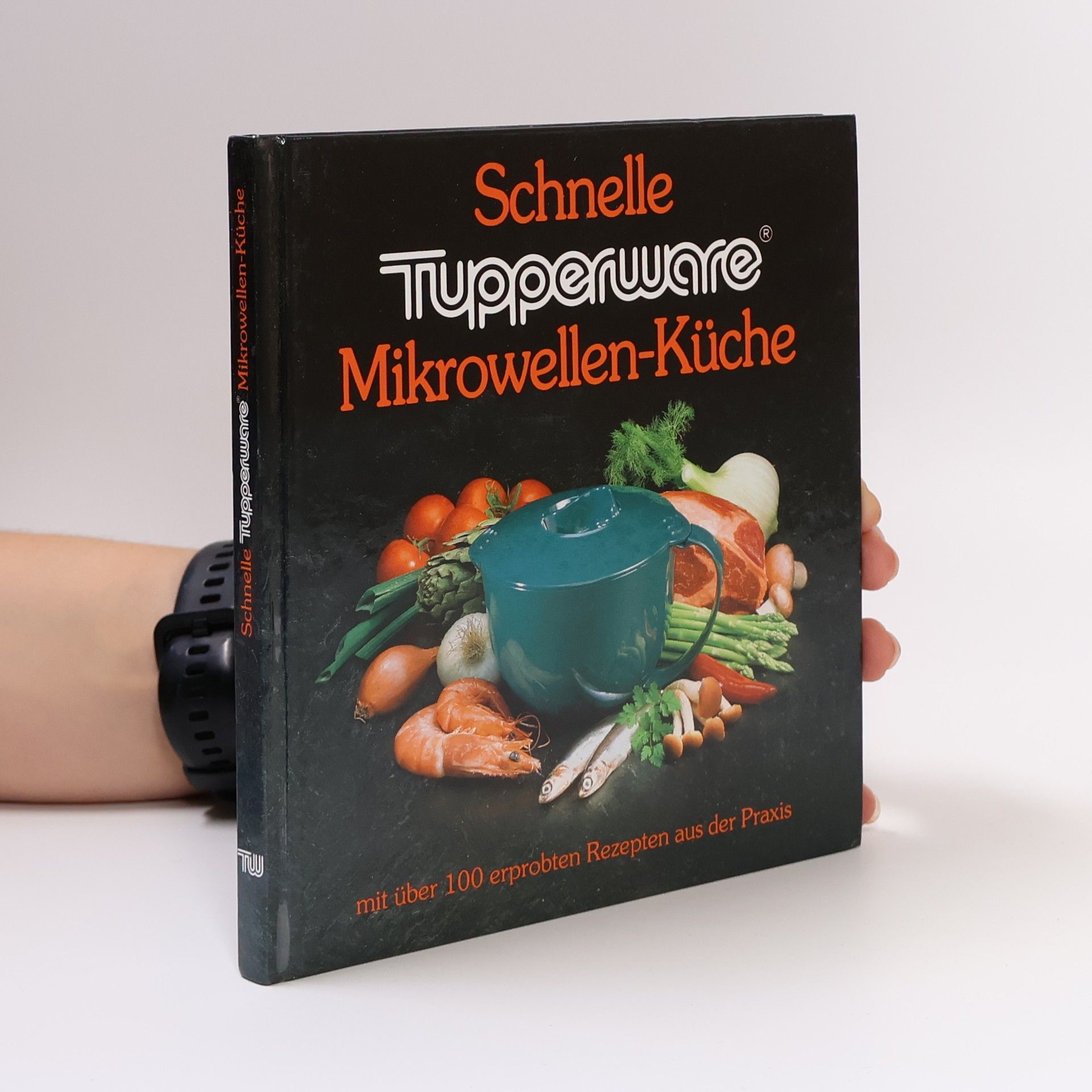 Autorenkollektiv Schnelle Tupperware Mikrowellen-Küche