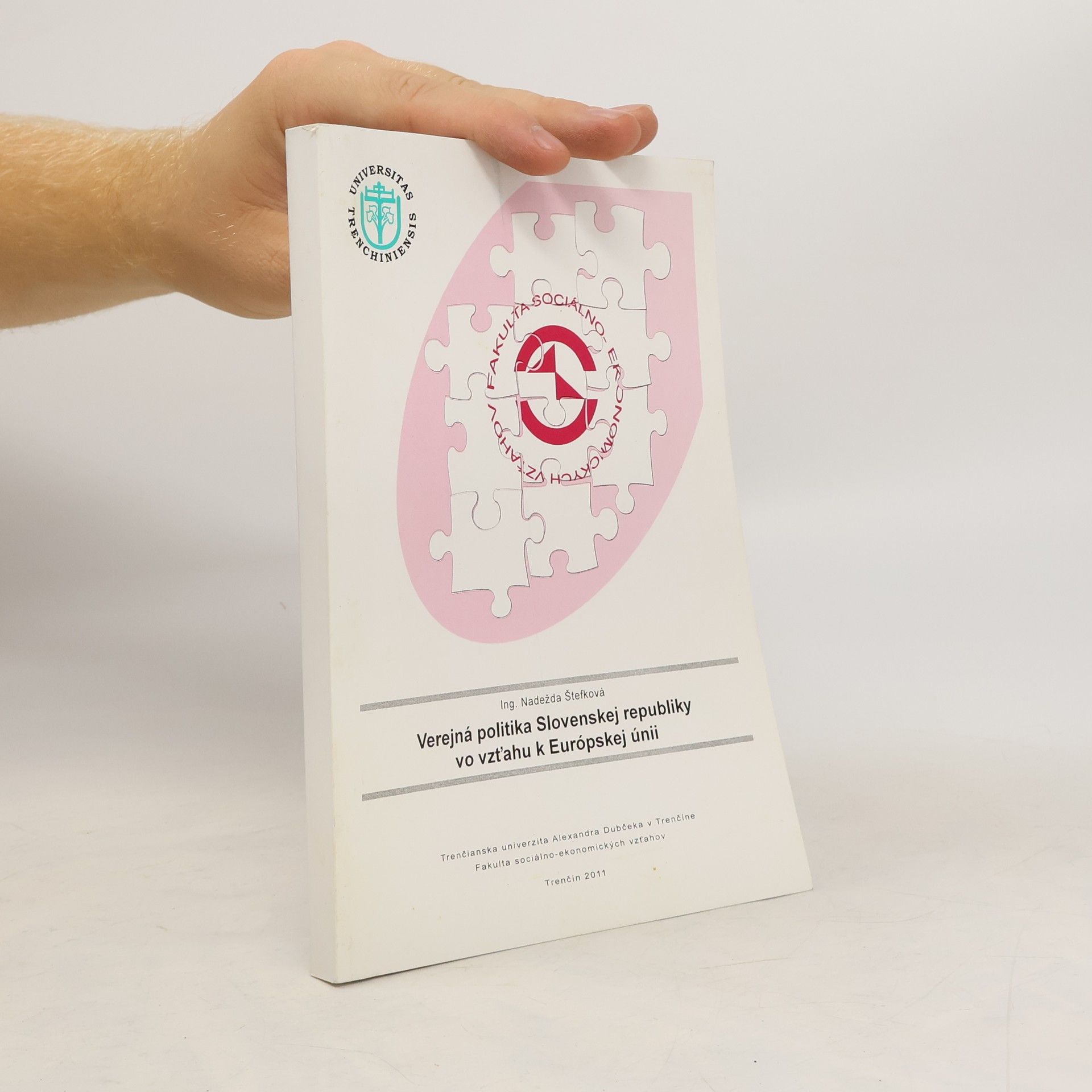 Nadežda Štefková Verejná politika Slovenskej republiky vo vzťahu k Európskej únii