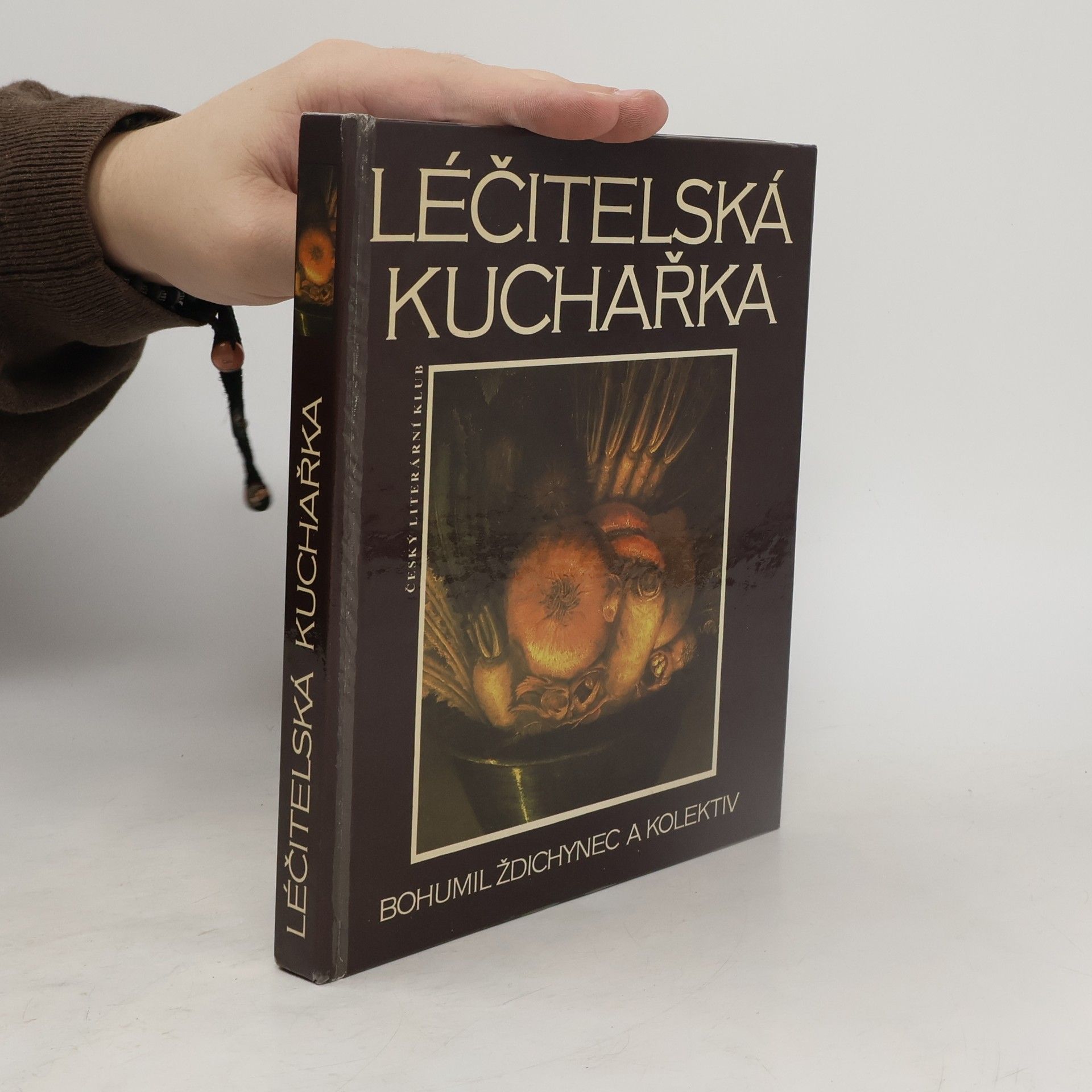 Léčitelská kuchařka. Zdravá strava bez pověr, kouzel a předsudků aneb Jak držet nemoci na uzdě