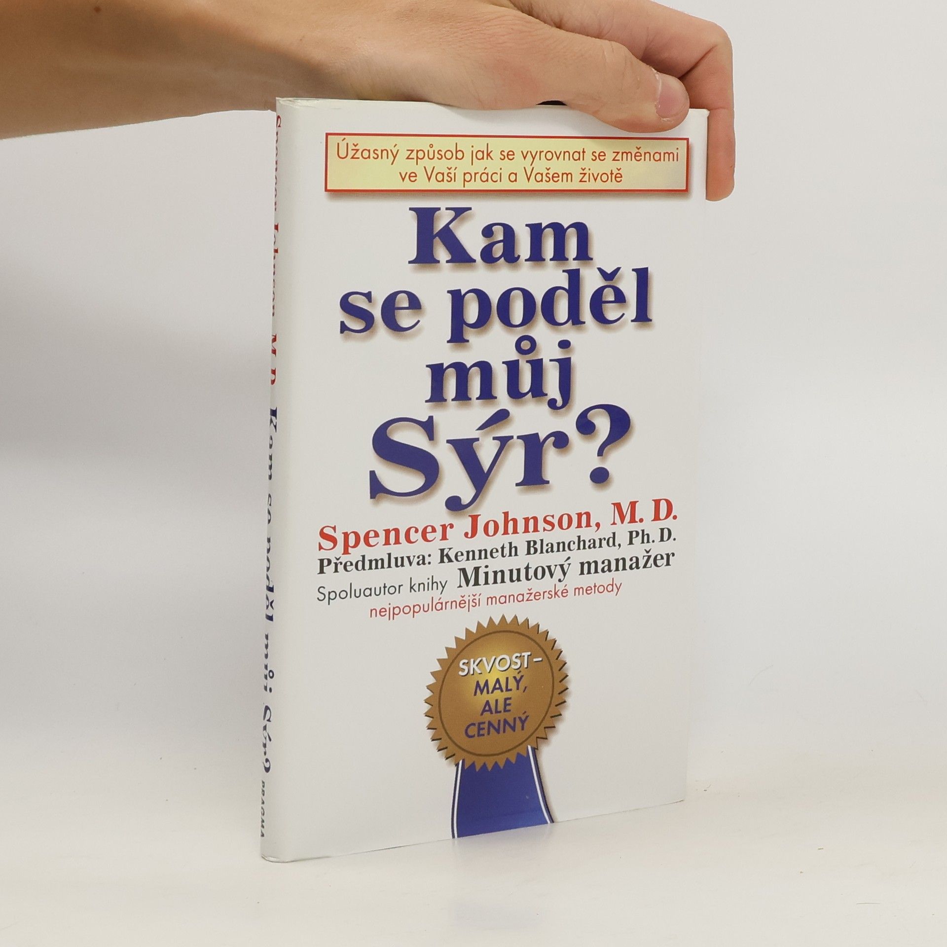 Spencer Johnson Kam se poděl můj sýr?