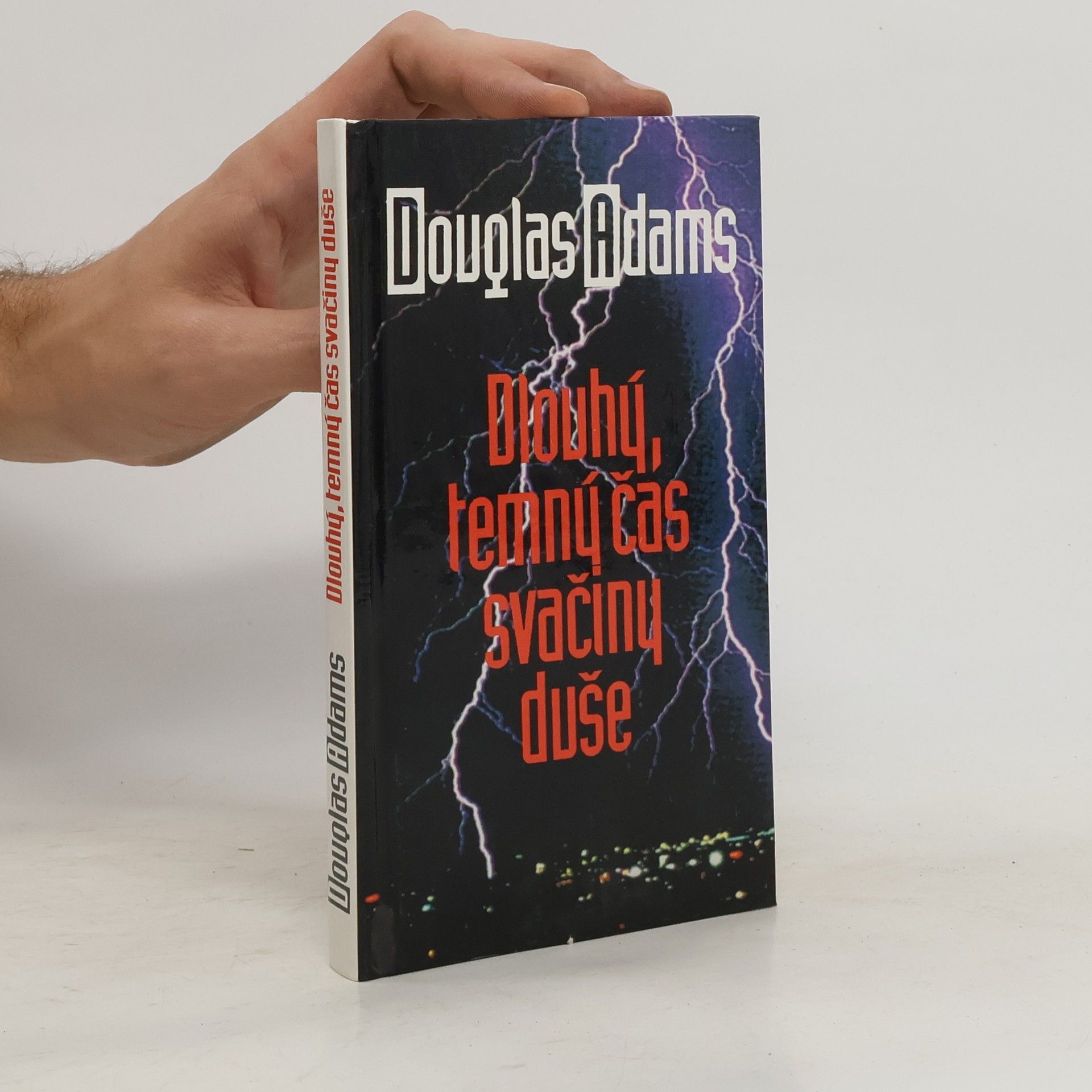Douglas Adams Dlouhý, temný čas svačiny duše