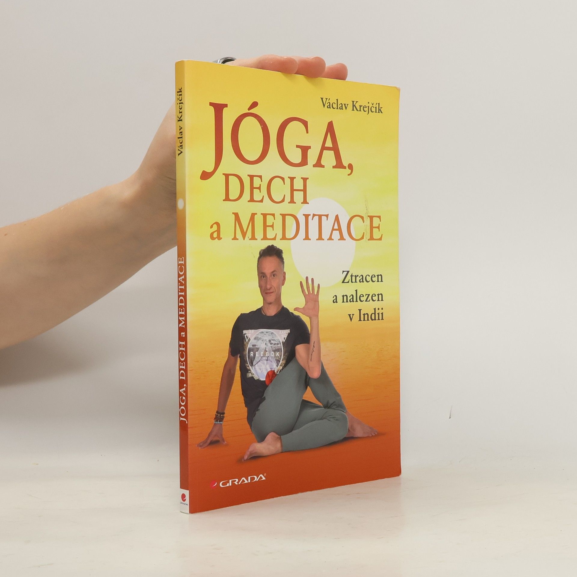 Jóga, dech a meditace: Ztracen a nalezen v Indii