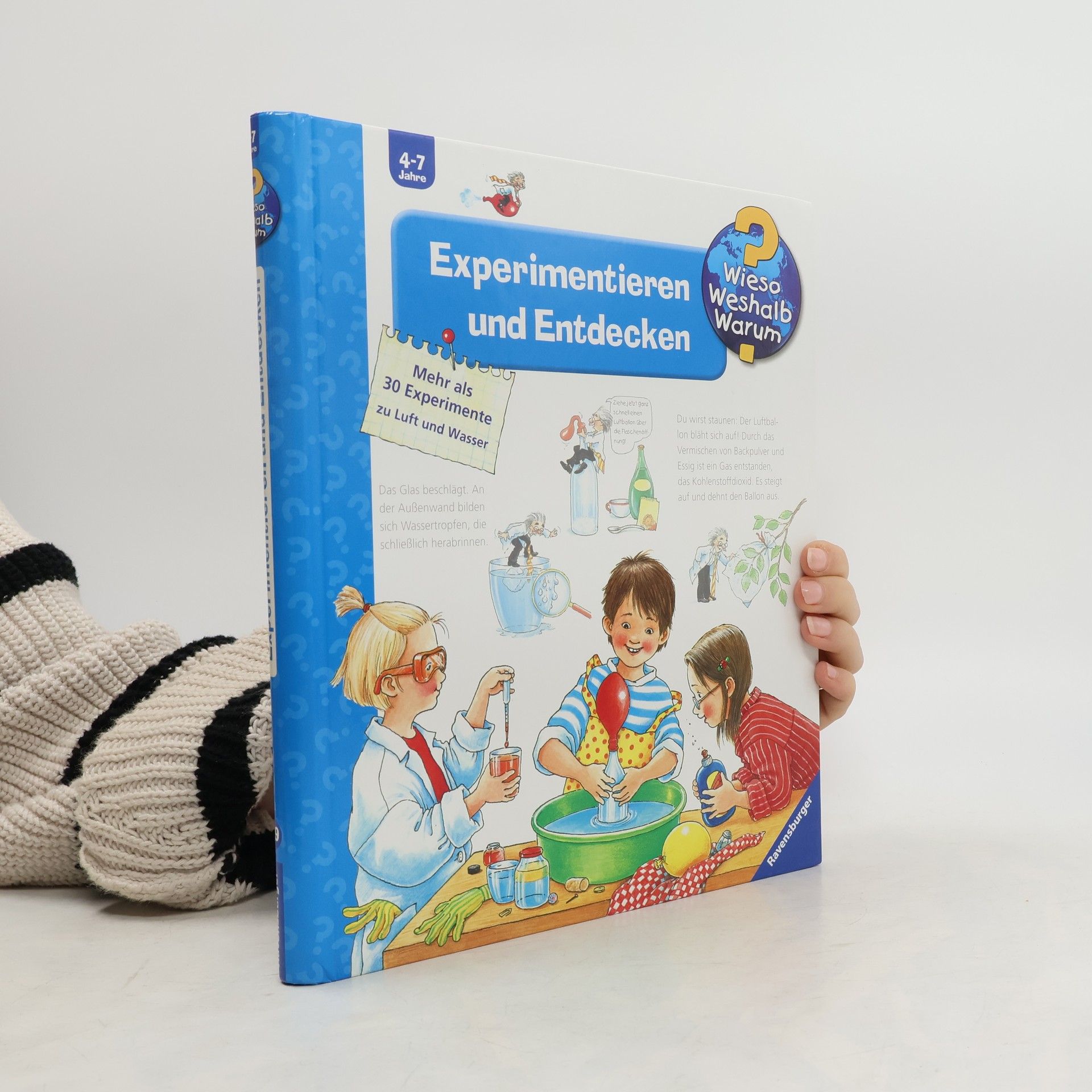 Angela Weinhold Experimentieren und Entdecken : mehr als 30 Experimente zu Luft und Wasser