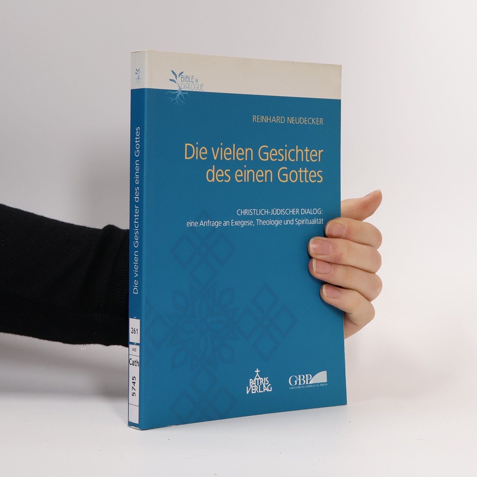 Reinhard Neudecker Die vielen gesichter des einen Gottes