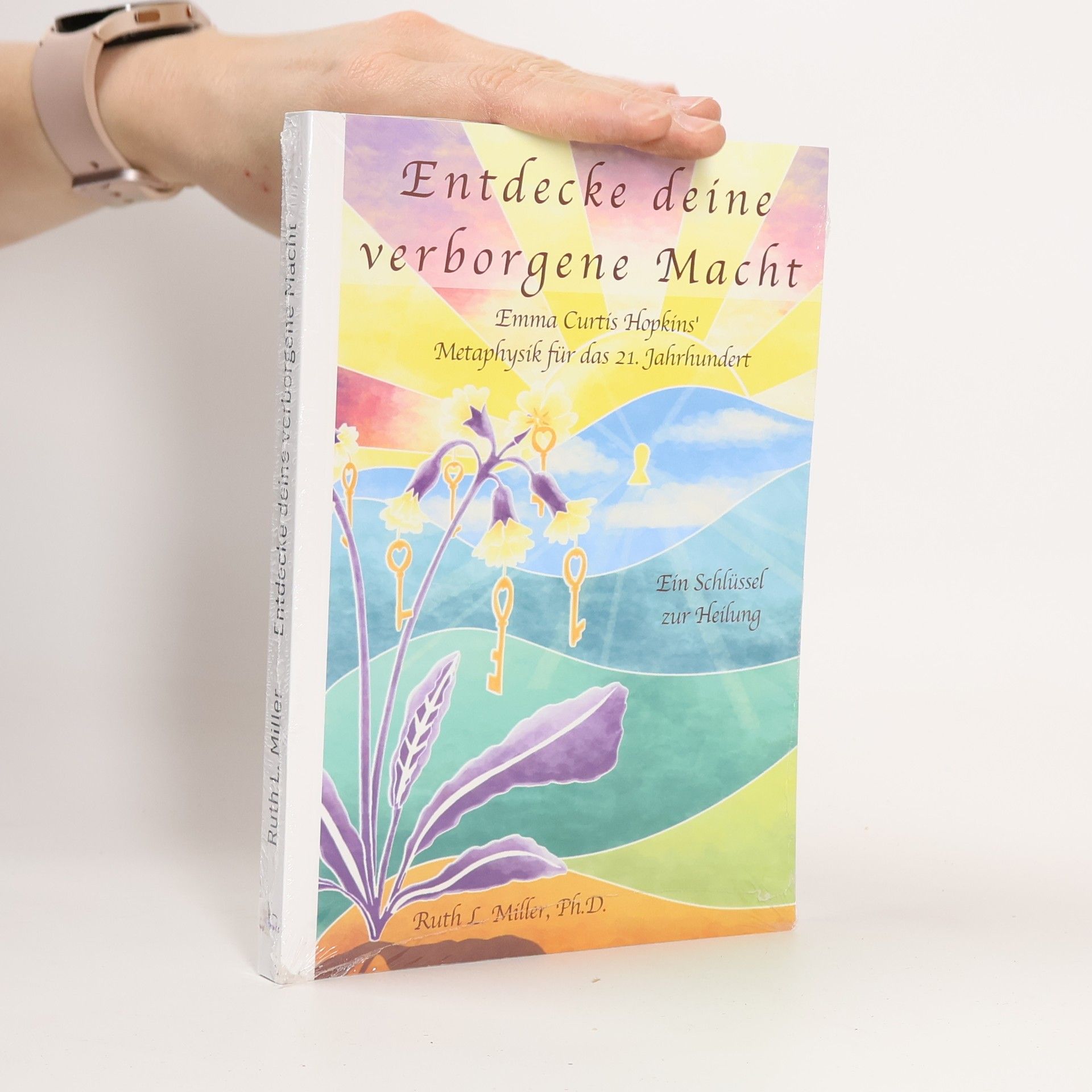 Patsy Ruth Miller Entdecke deine verborgene Macht