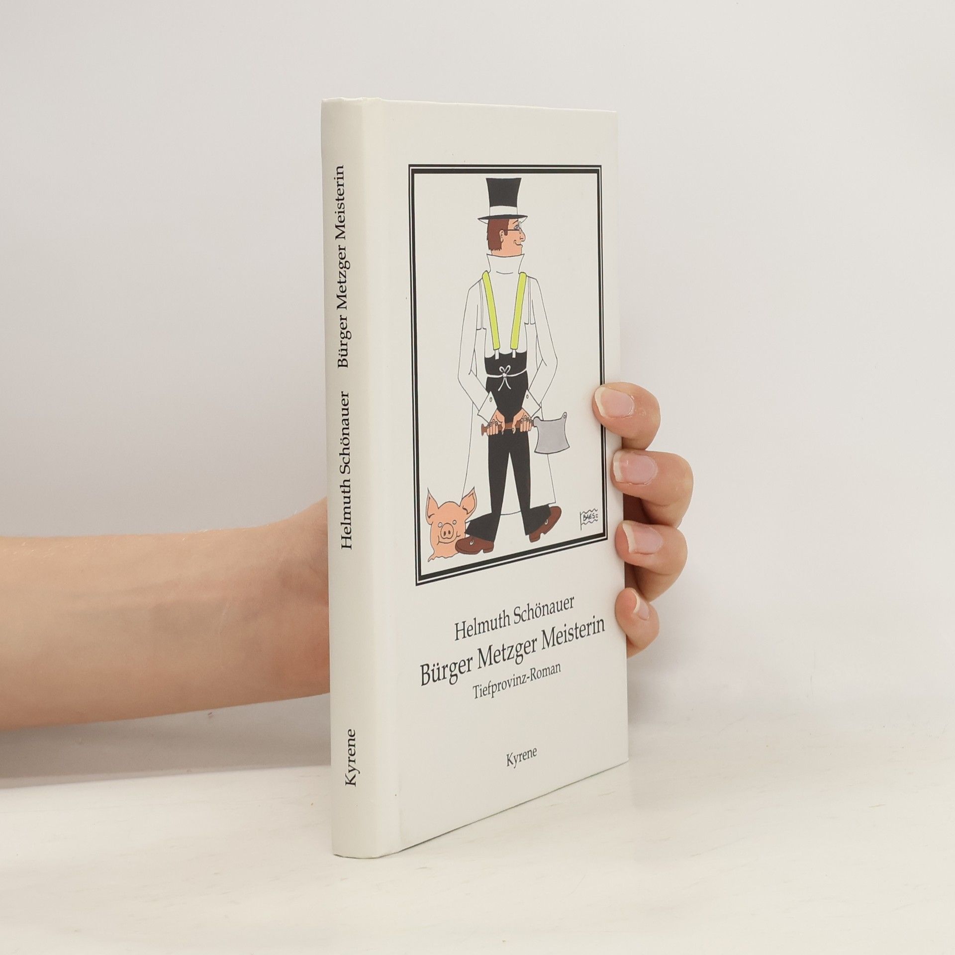 Helmuth Schönauer Bürger Metzger Meisterin