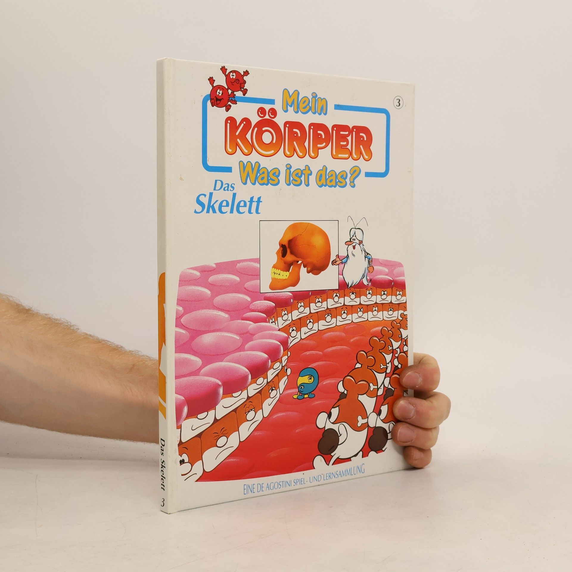 Collectif d'auteurs Mein Körper. Was ist das? Das Skelett