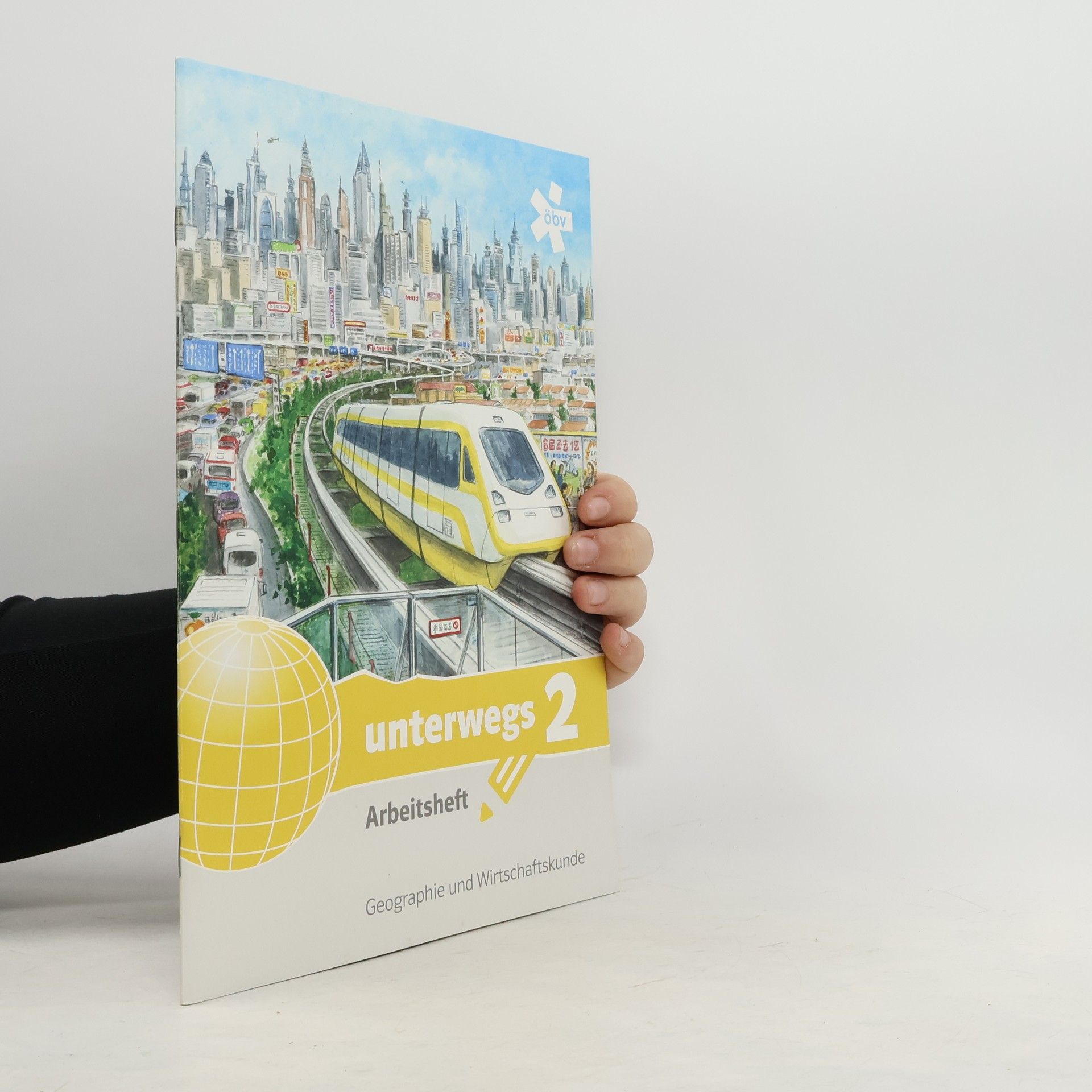 Collectif d'auteurs Unterwegs 2. Arbeitsheft. Geographie und Wirtschaftskunde