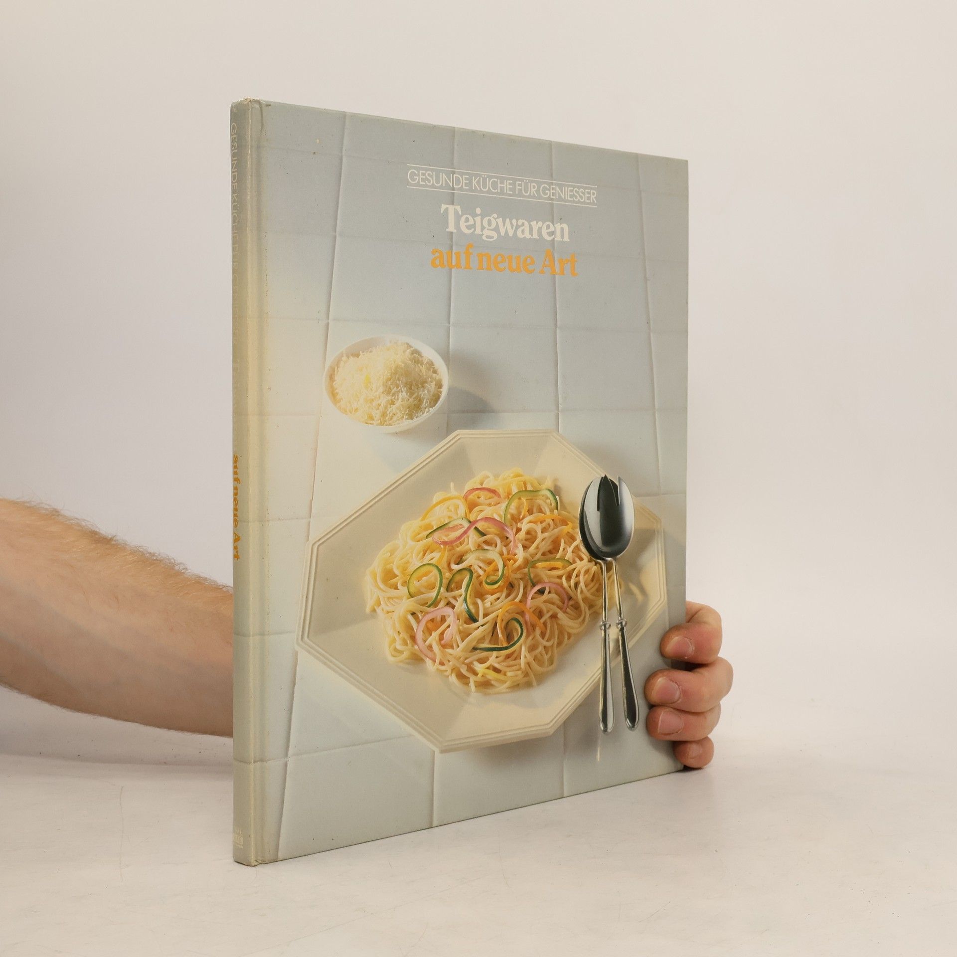 AA.VV. Teigwaren auf neue Art