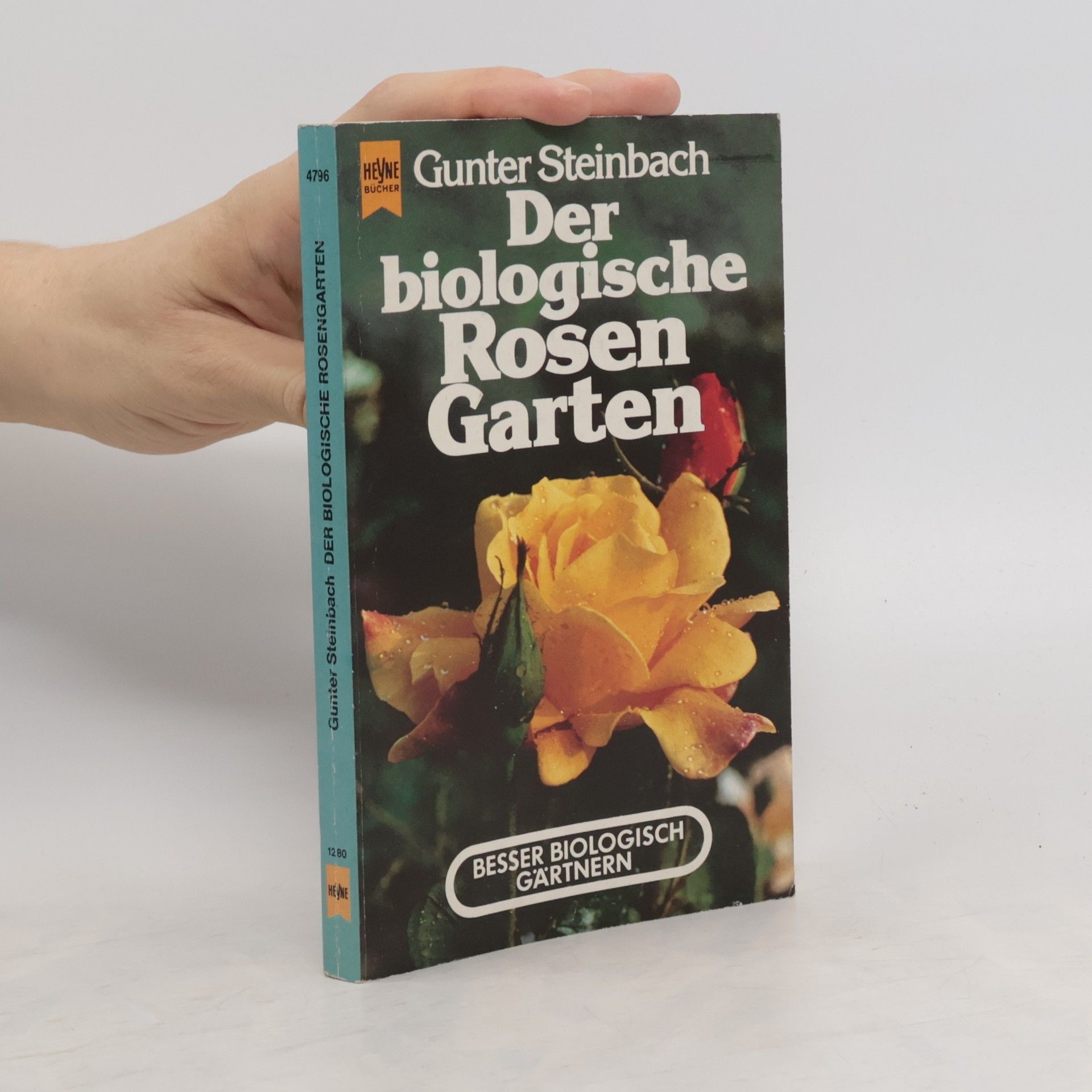 Gunter Steinbach Der biologische Rosengarten