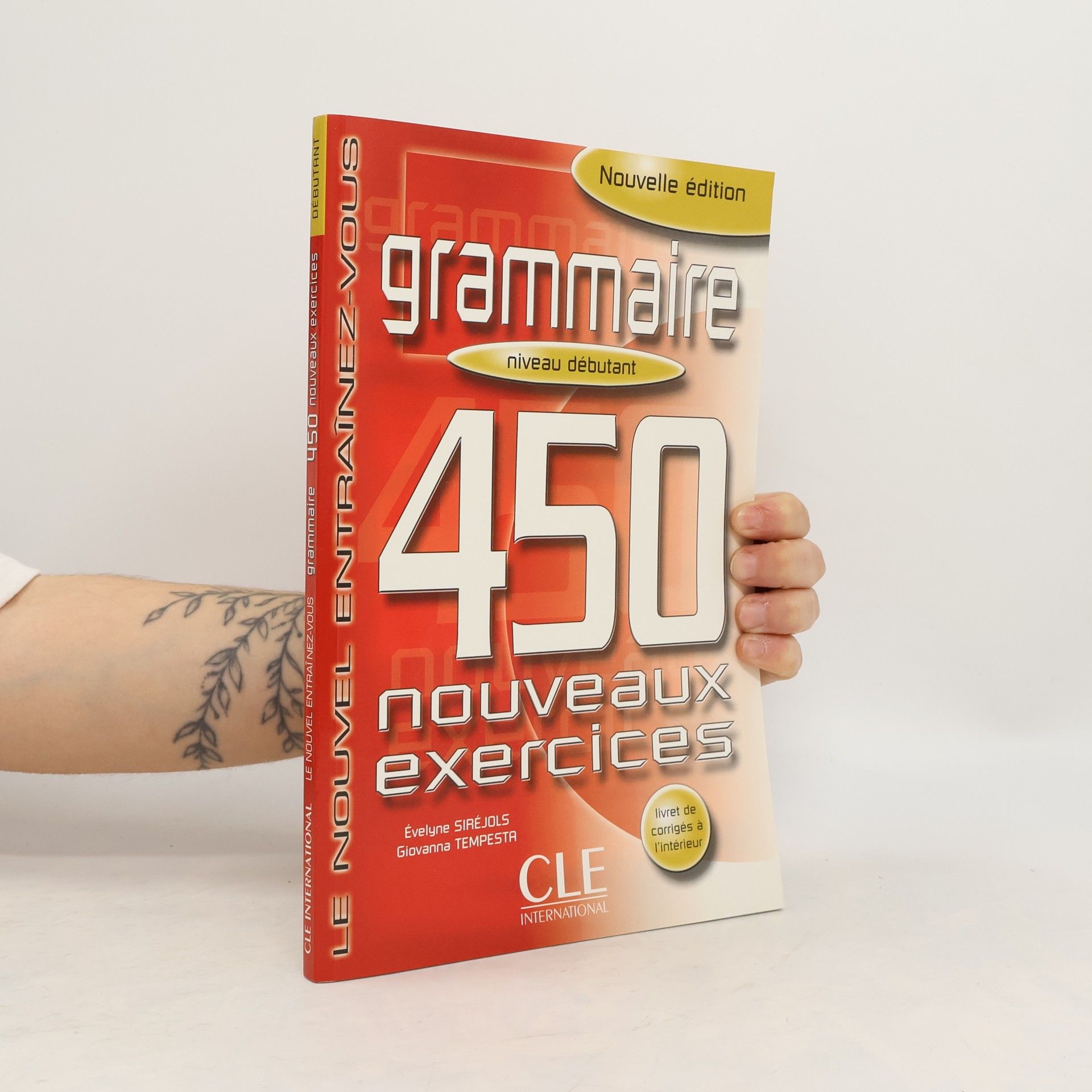 Évelyne Siréjols Grammaire. Niveau débutant. 450 nouveaux exercices