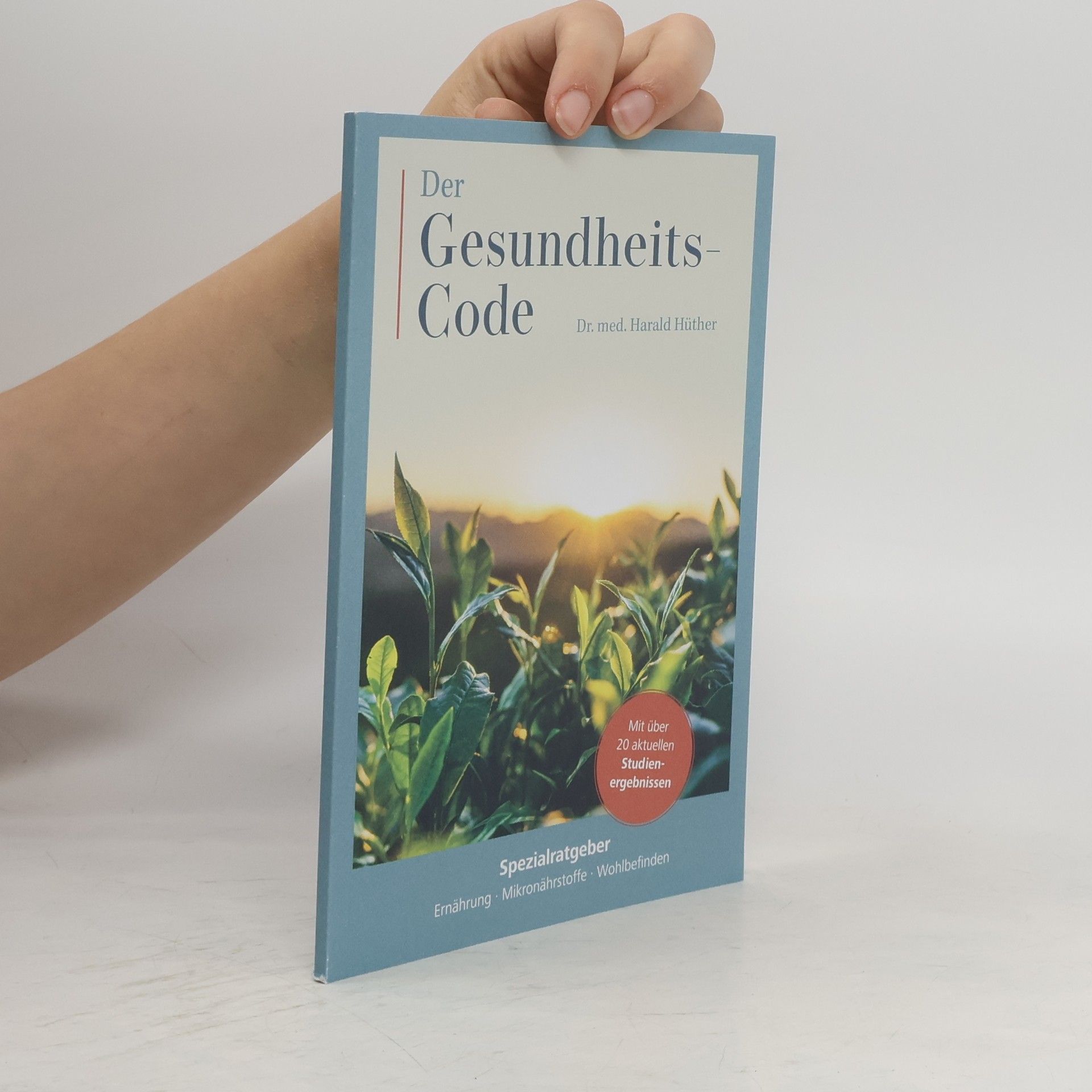 Harald Hüther Der Gesundheits-Code