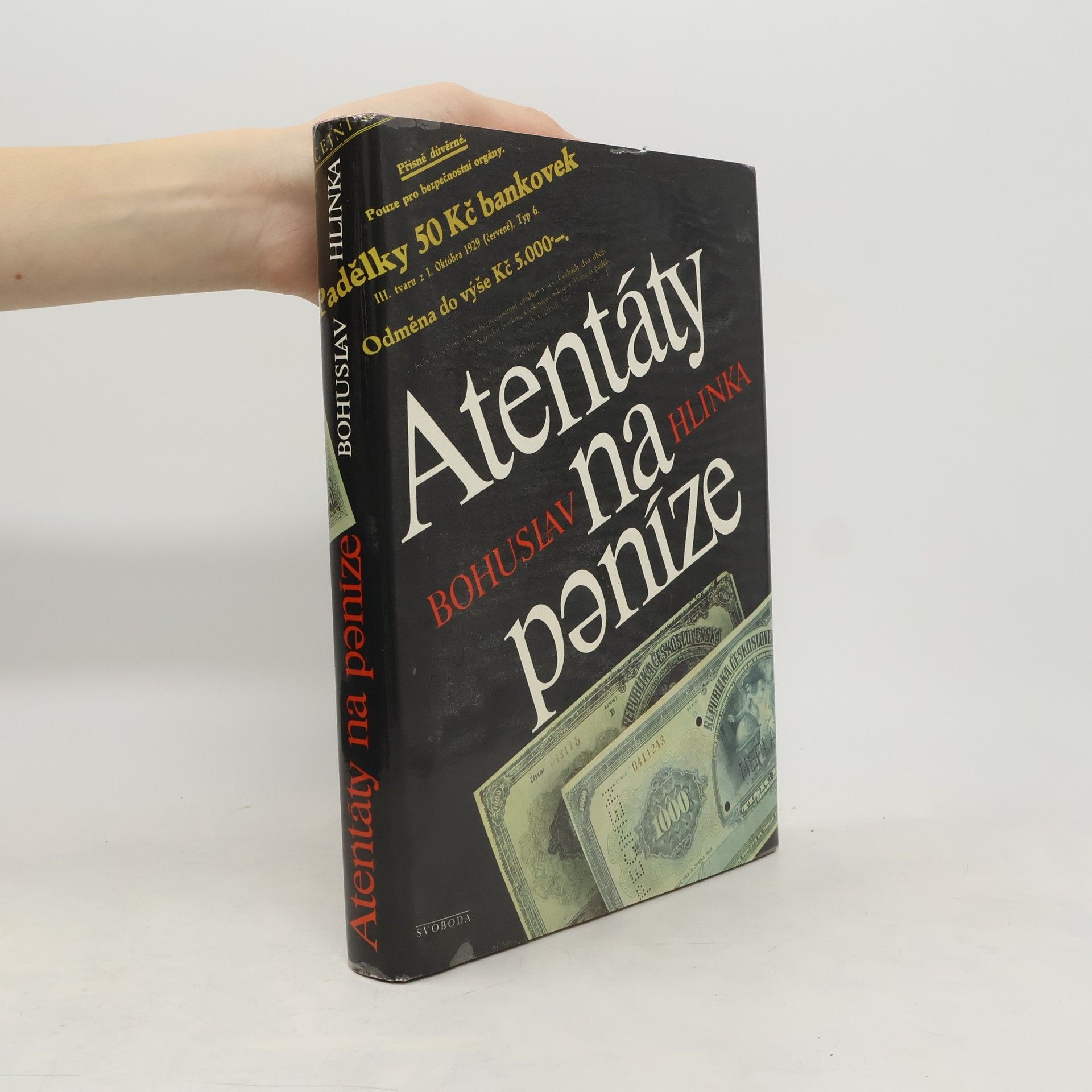 Bohuslav Hlinka Atentáty na peníze