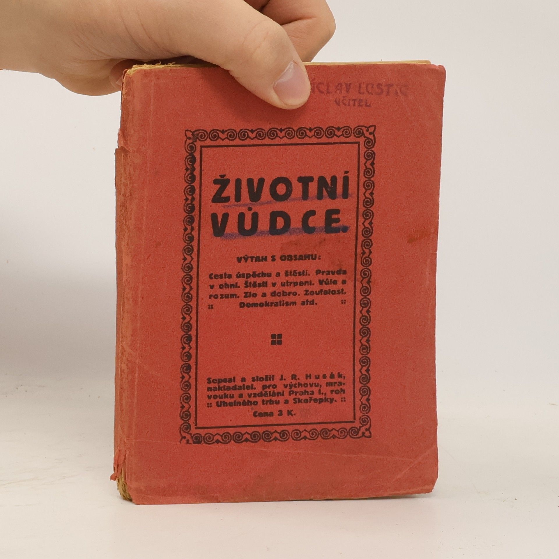 J. R. Husák Životní vůdce