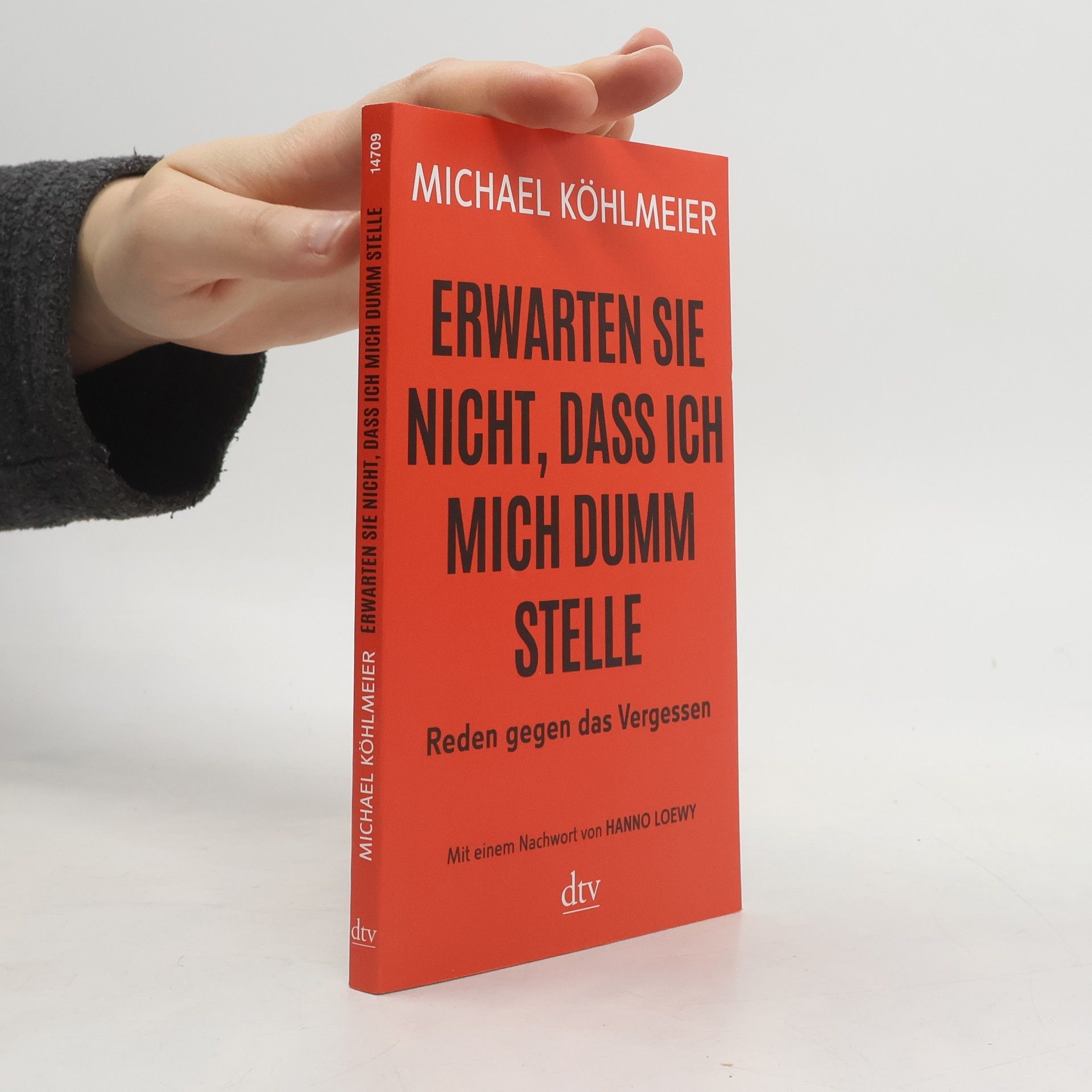 Erwarten Sie nicht, dass ich mich dumm stelle