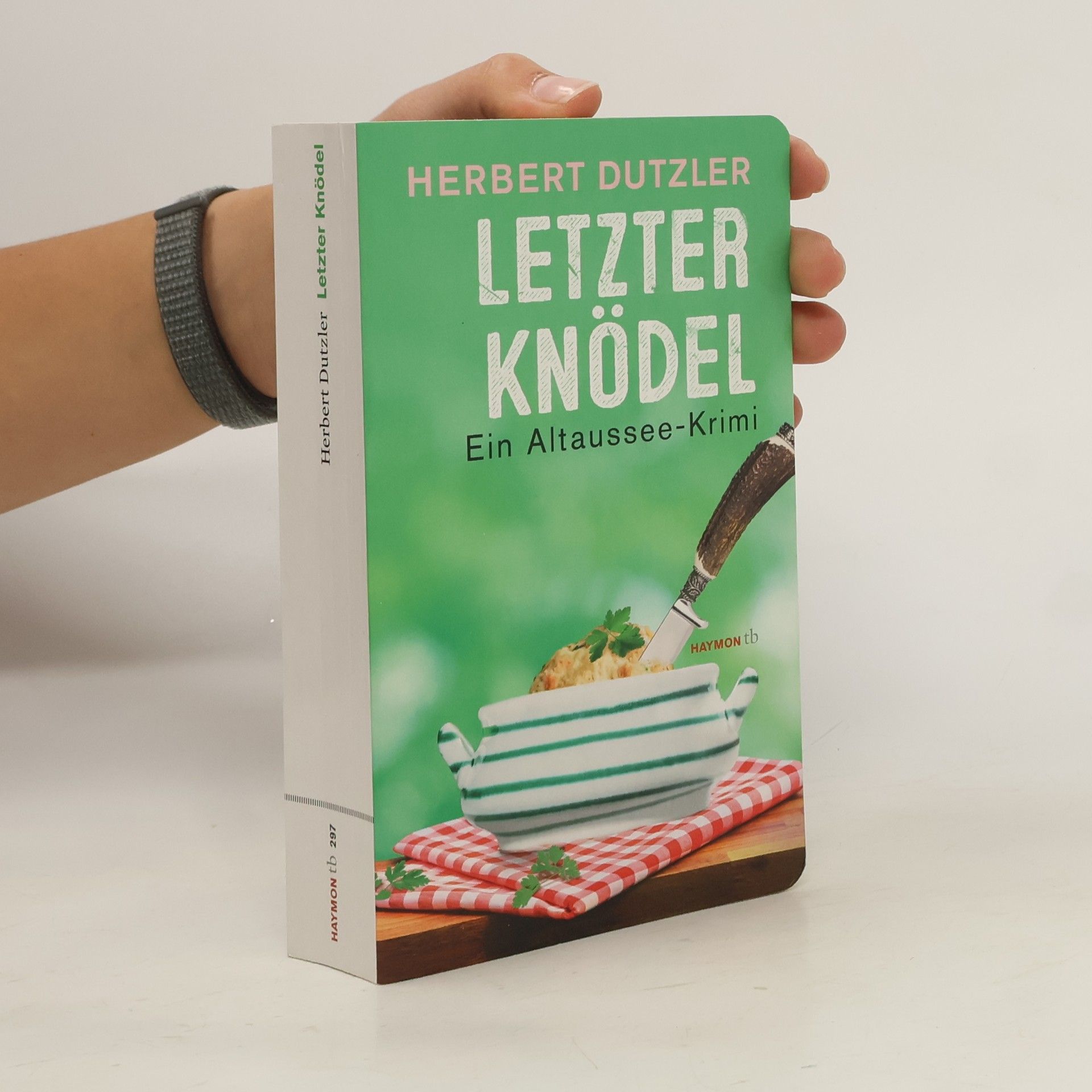 Herbert Dutzler Letzter Knödel