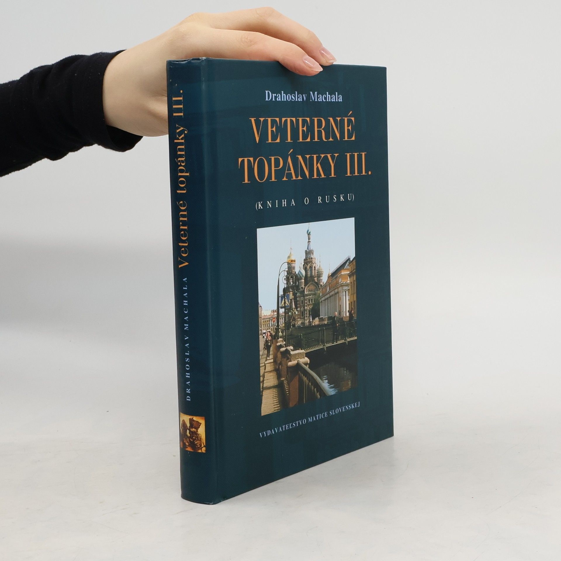 Drahoslav Machala Veterné topánky III. - Kniha o Rusku
