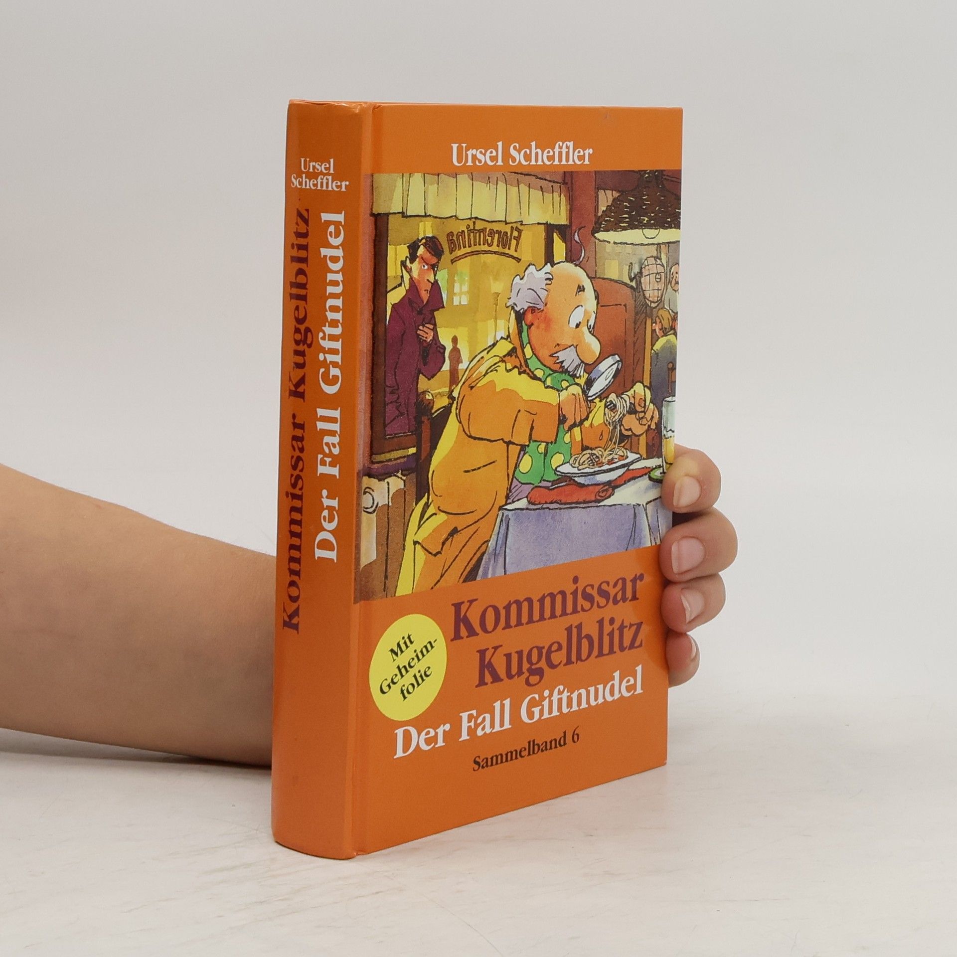 Ursel Scheffler Kommissar Kugelblitz 6. Der Fall Giftnudel