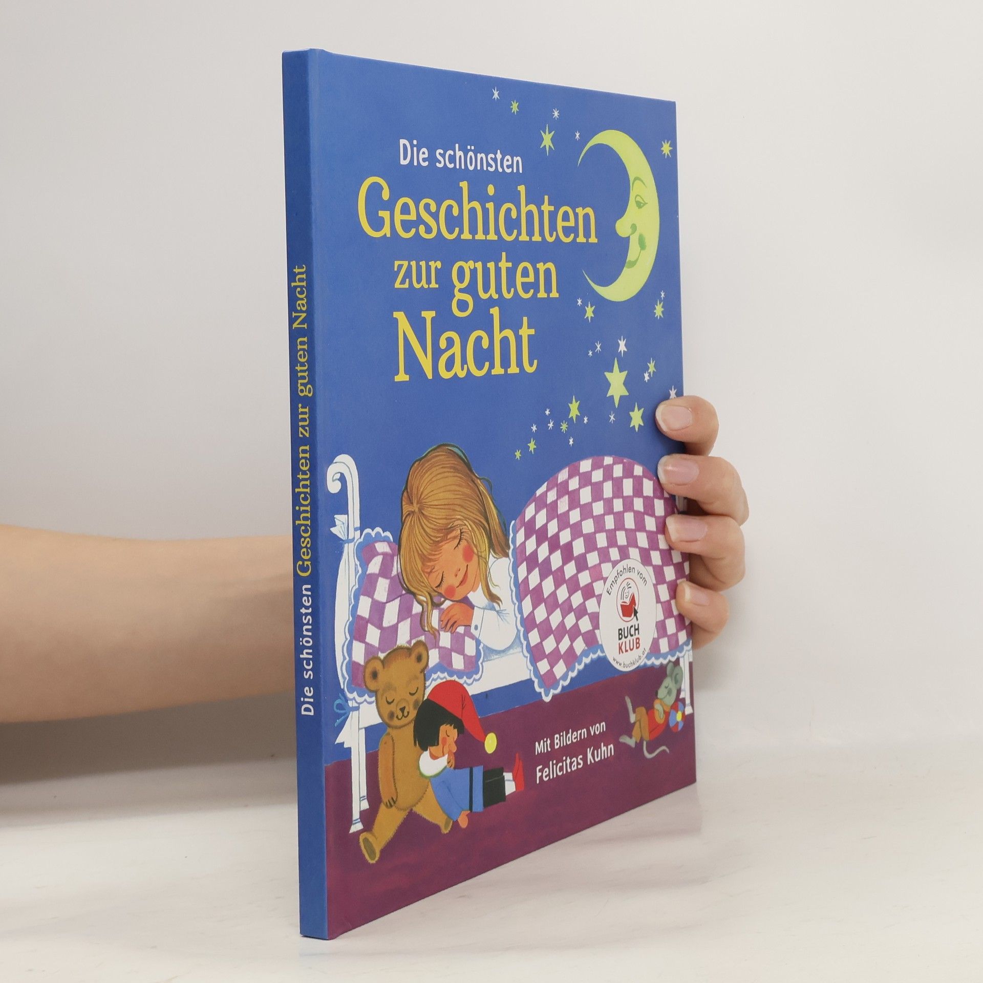 Felicitas Kuhn Die schönsten Geschichten zur guten Nacht