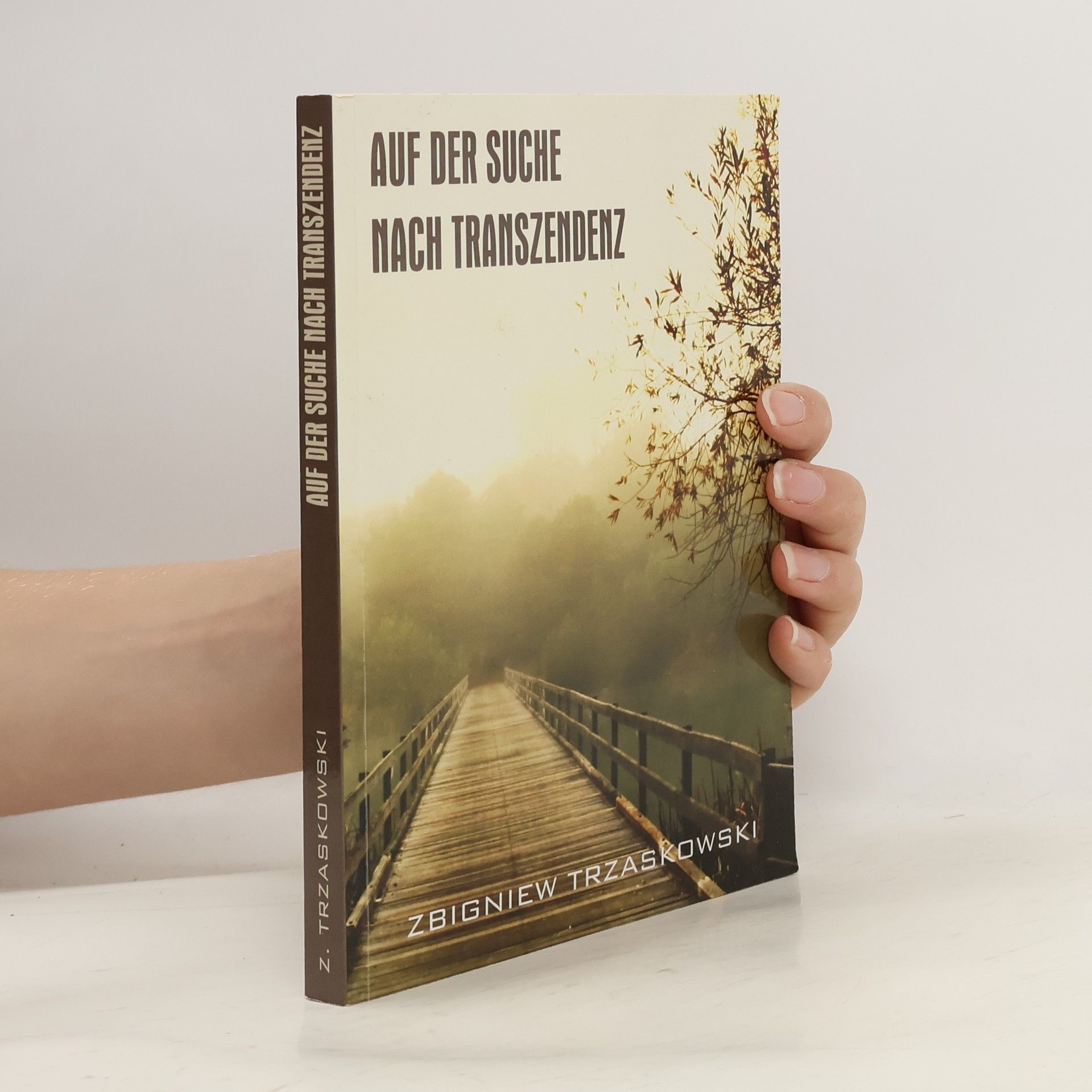Zbigniew Trzaskowski Auf der Suche nach Transzendenz