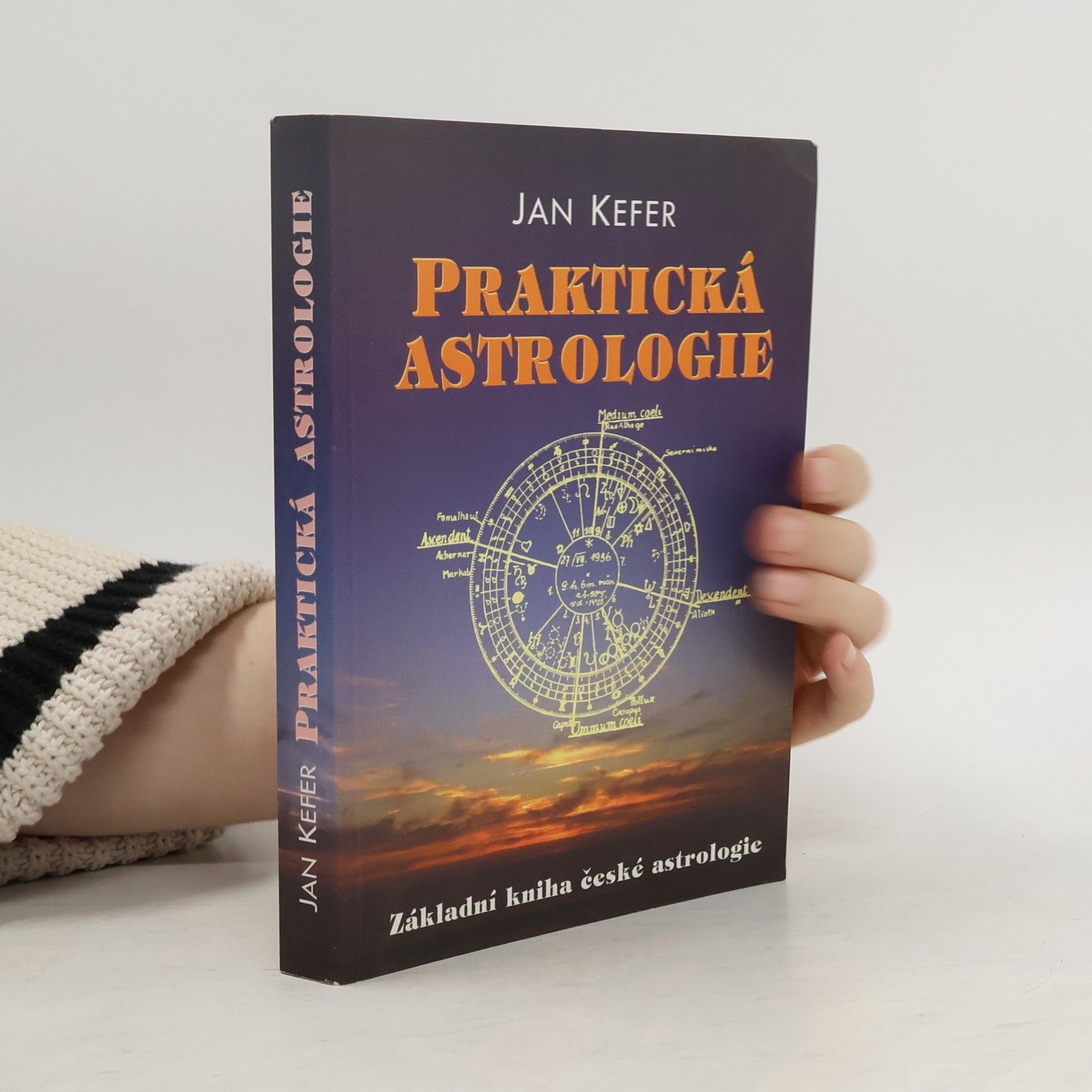 Praktická astrologie, aneb, Umění předvídání a boje proti osudu