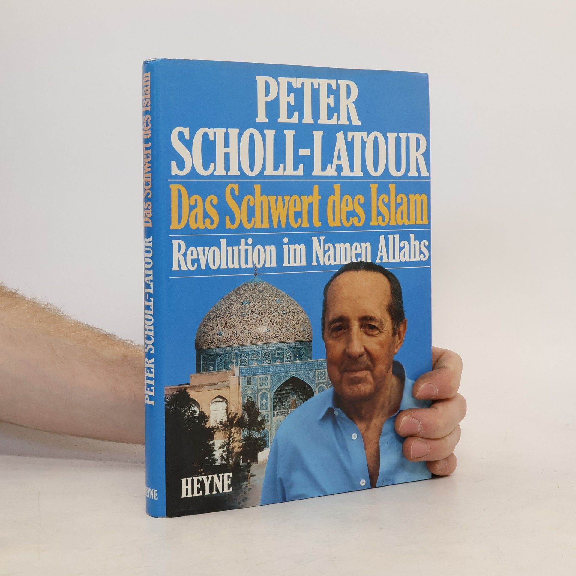 Peter Scholl- Latour Das Schwert des Islam : Revolution im Namen Allahs = Sajf al-islām : aṯ-ṯawra bism Allāh