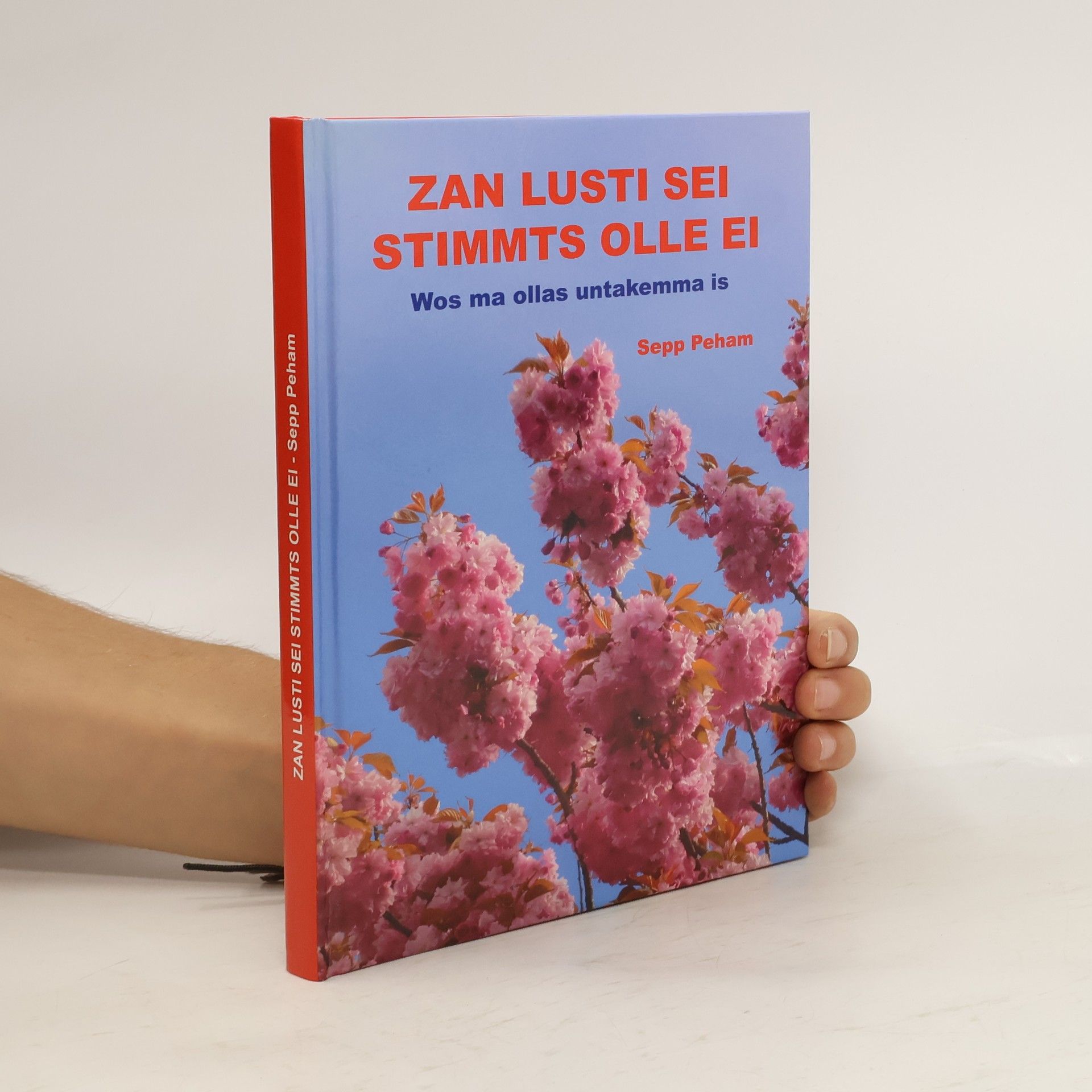 Sepp Peham Zan lusti sei stimmts olle ei