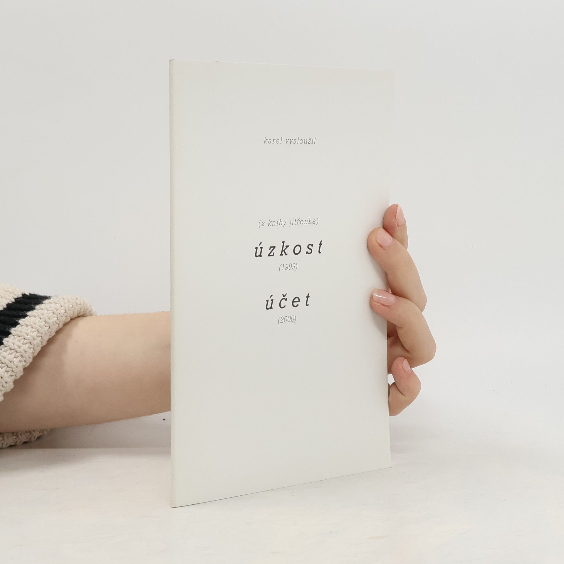 Karel Vysloužil Úzkost