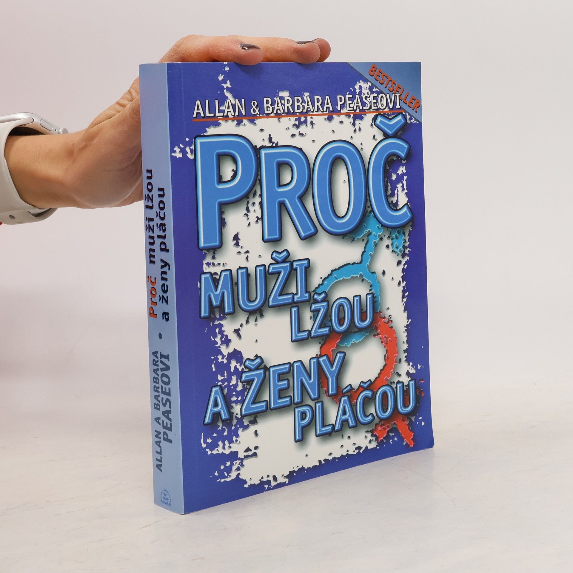 Allan Pease Proč muži lžou a ženy pláčou