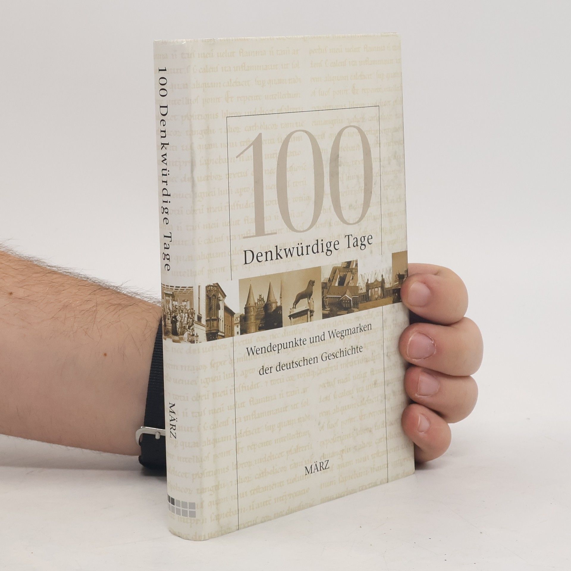 Collectif d'auteurs 100 Denkwürdige Tage