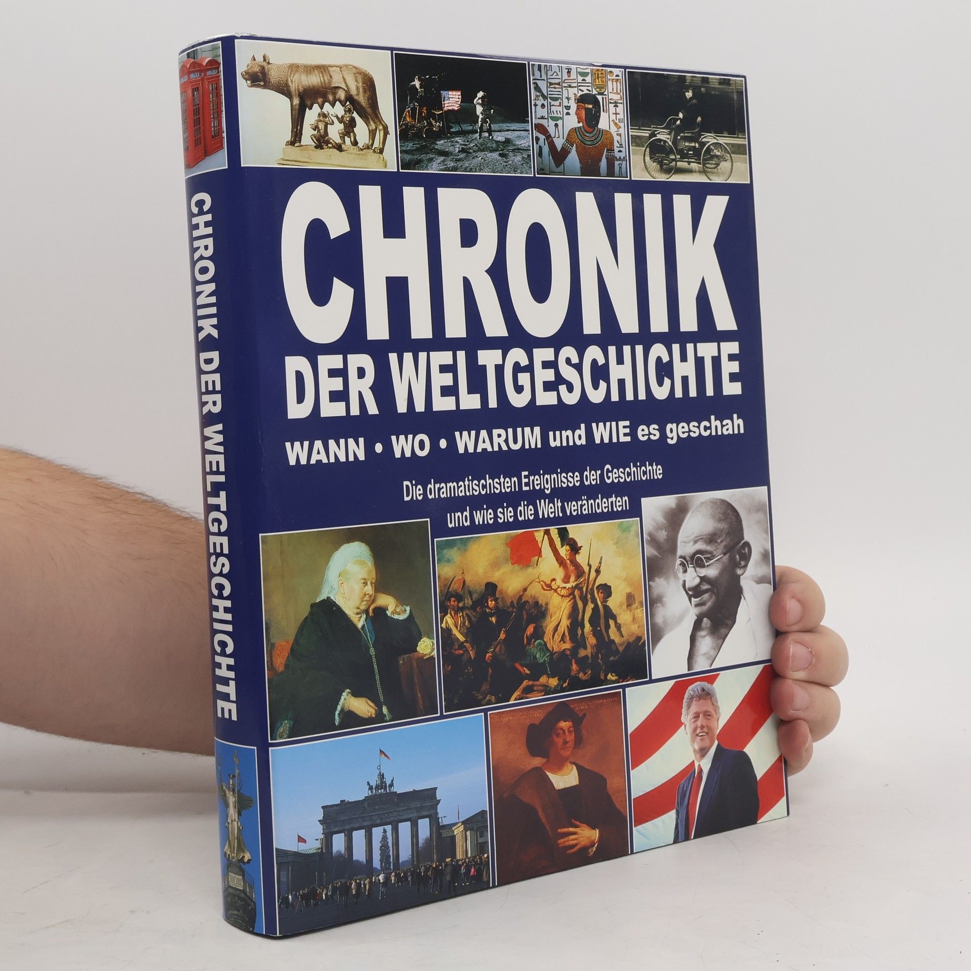 Kolektív autorov Chronik der Weltgeschichte. Wann, wo, warum & wie es Geschah
