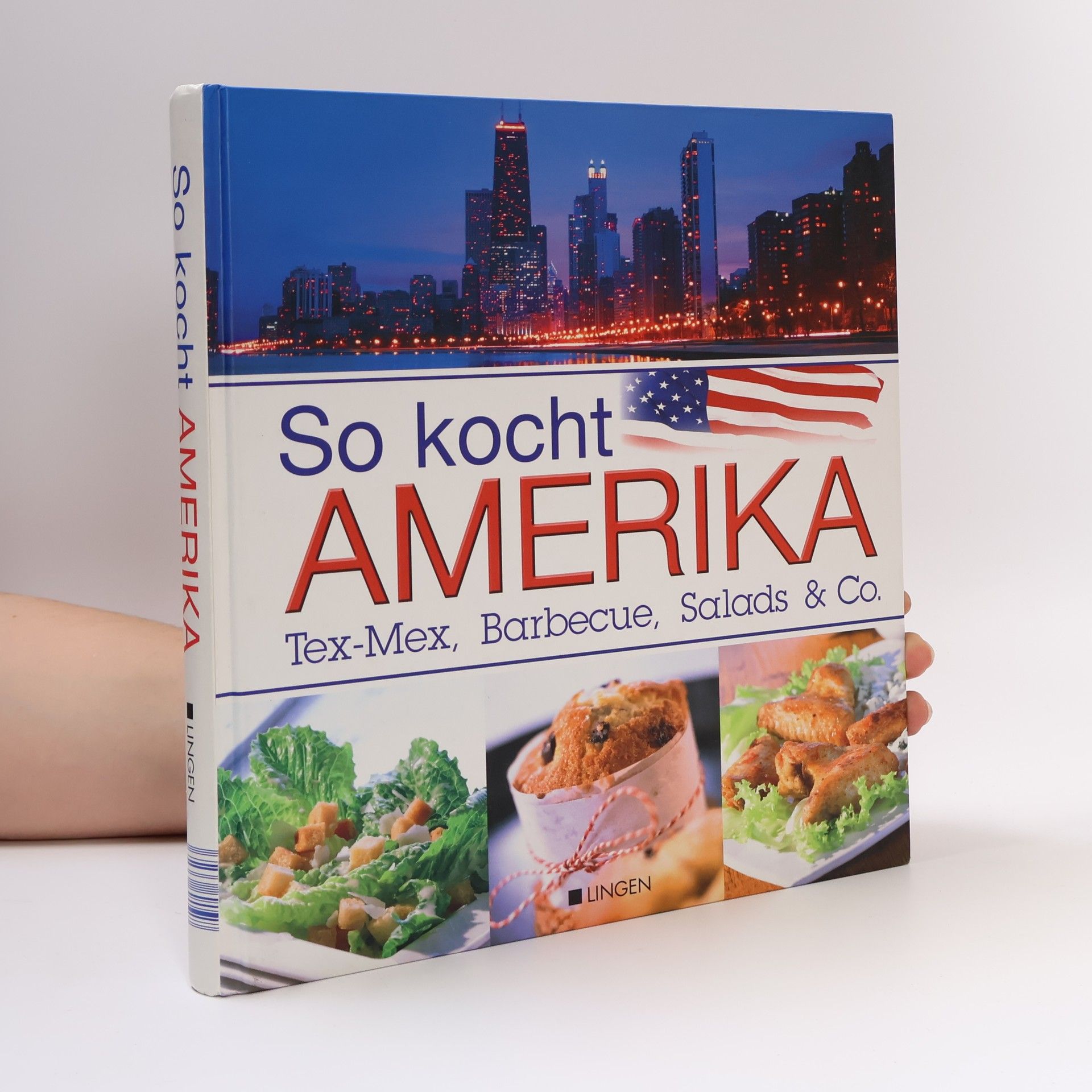 Kolektiv autorů So kocht Amerika. Tex-Mex, Barnecue, Salads & Co.