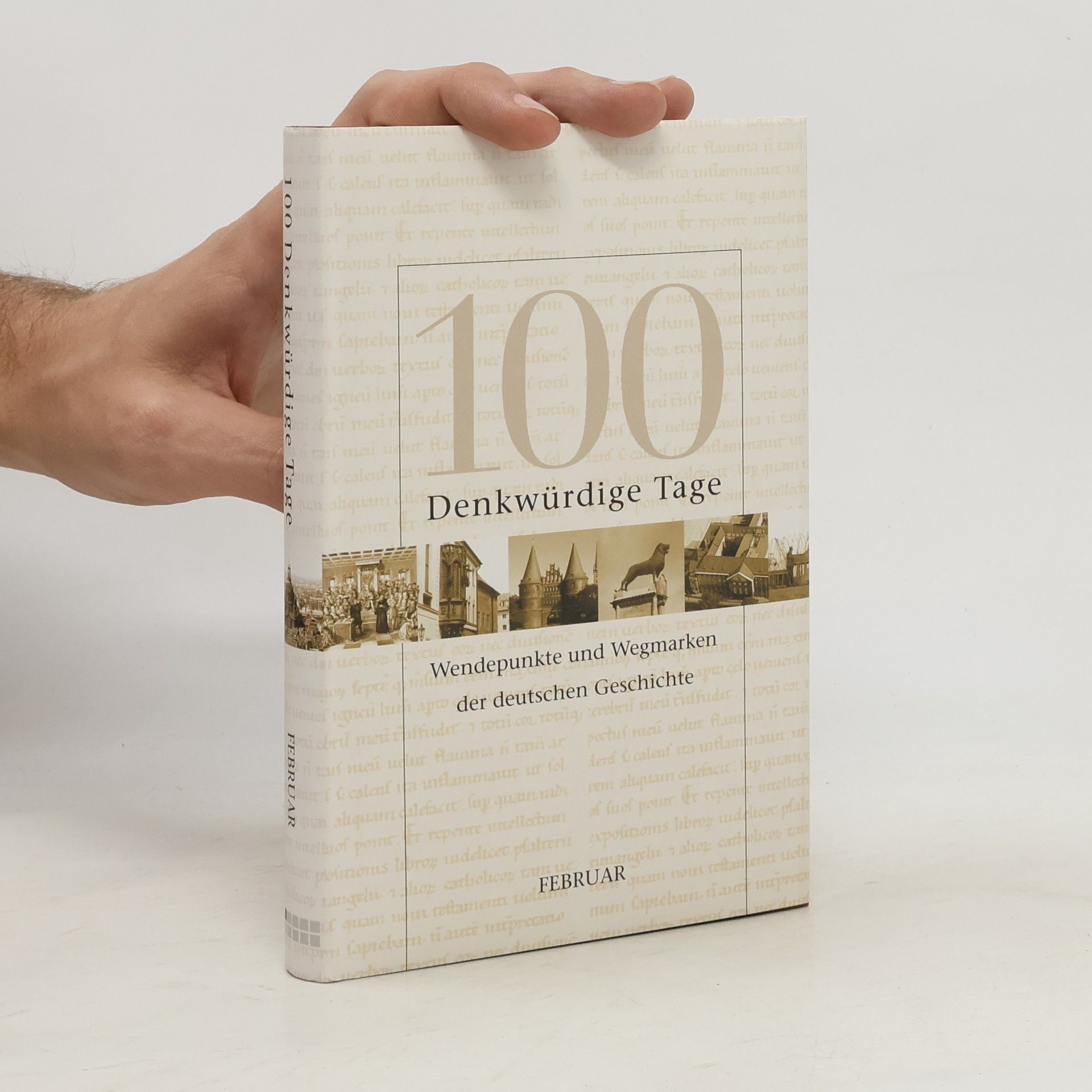 Collectif d'auteurs 100 Denkwürdige Tage