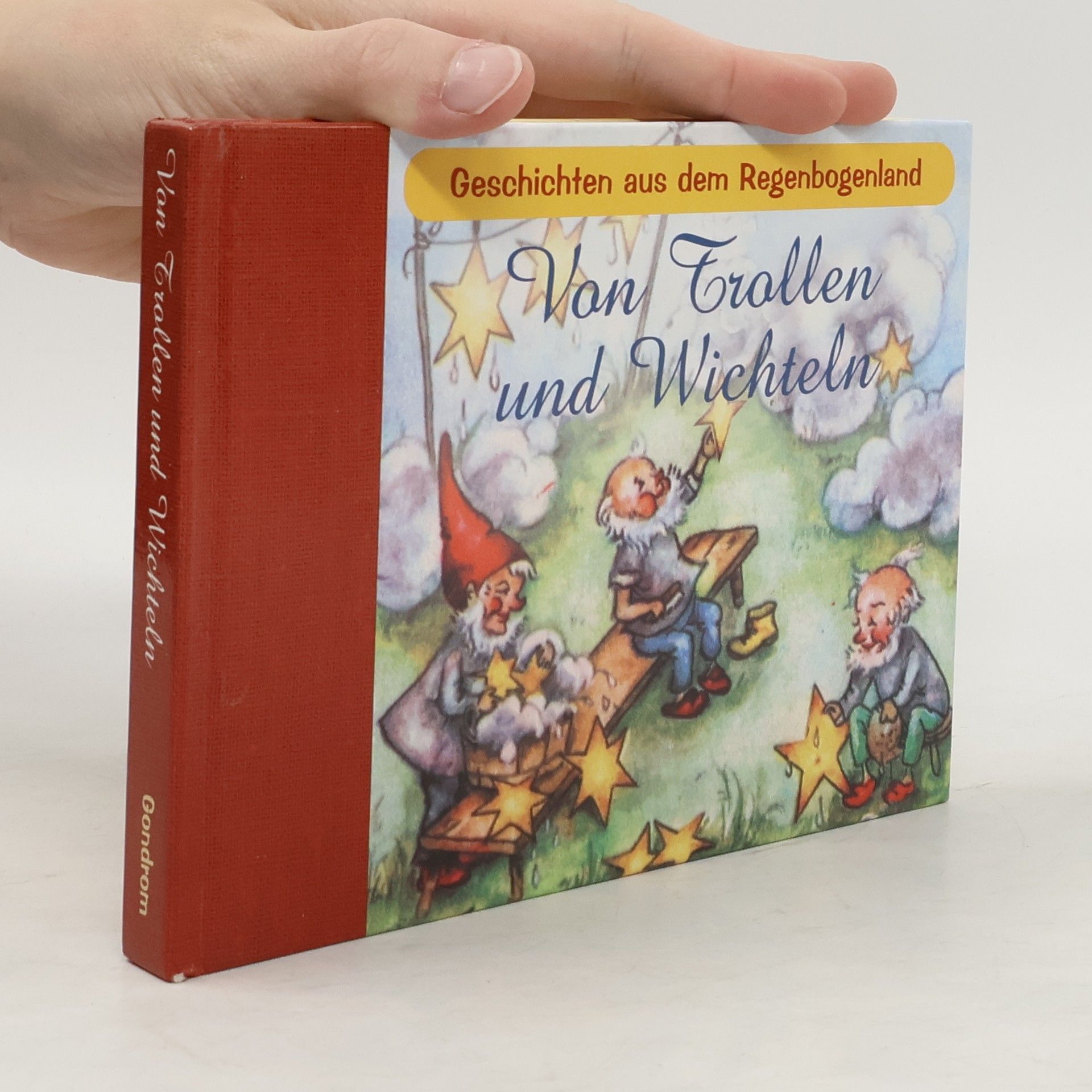 Collectif d'auteurs Geschichten aus dem Regenbogenland. Von Trollen und Wichteln