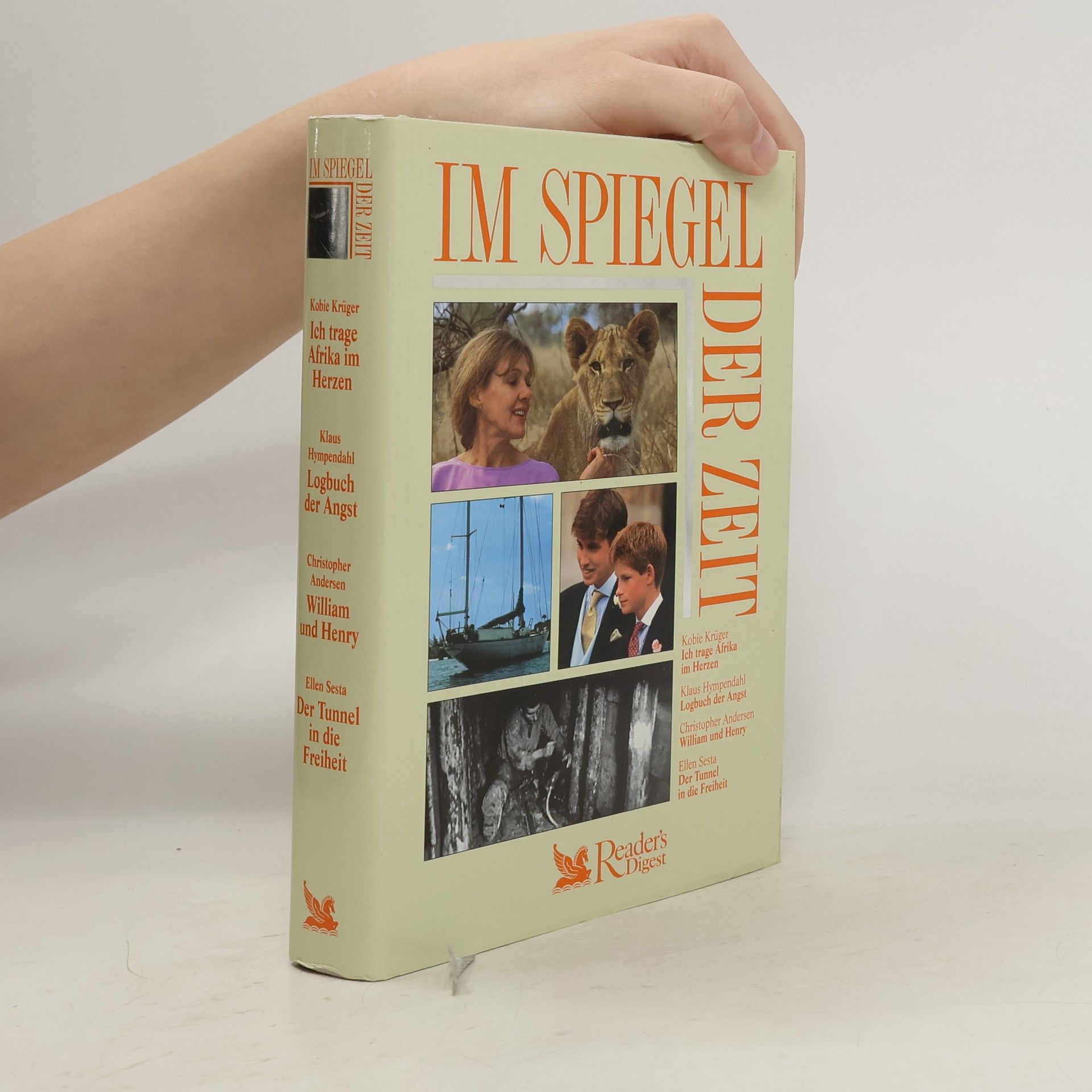 Autorenkollektiv Im Spiegel der Zeit. Ich trage Afrika im Herzen. Logbuch der Angst. William und Henry. Der Tunnel in die Freiheit