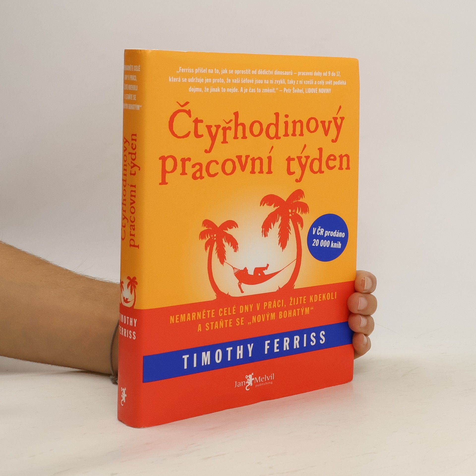 Timothy Ferriss Čtyřhodinový pracovní týden