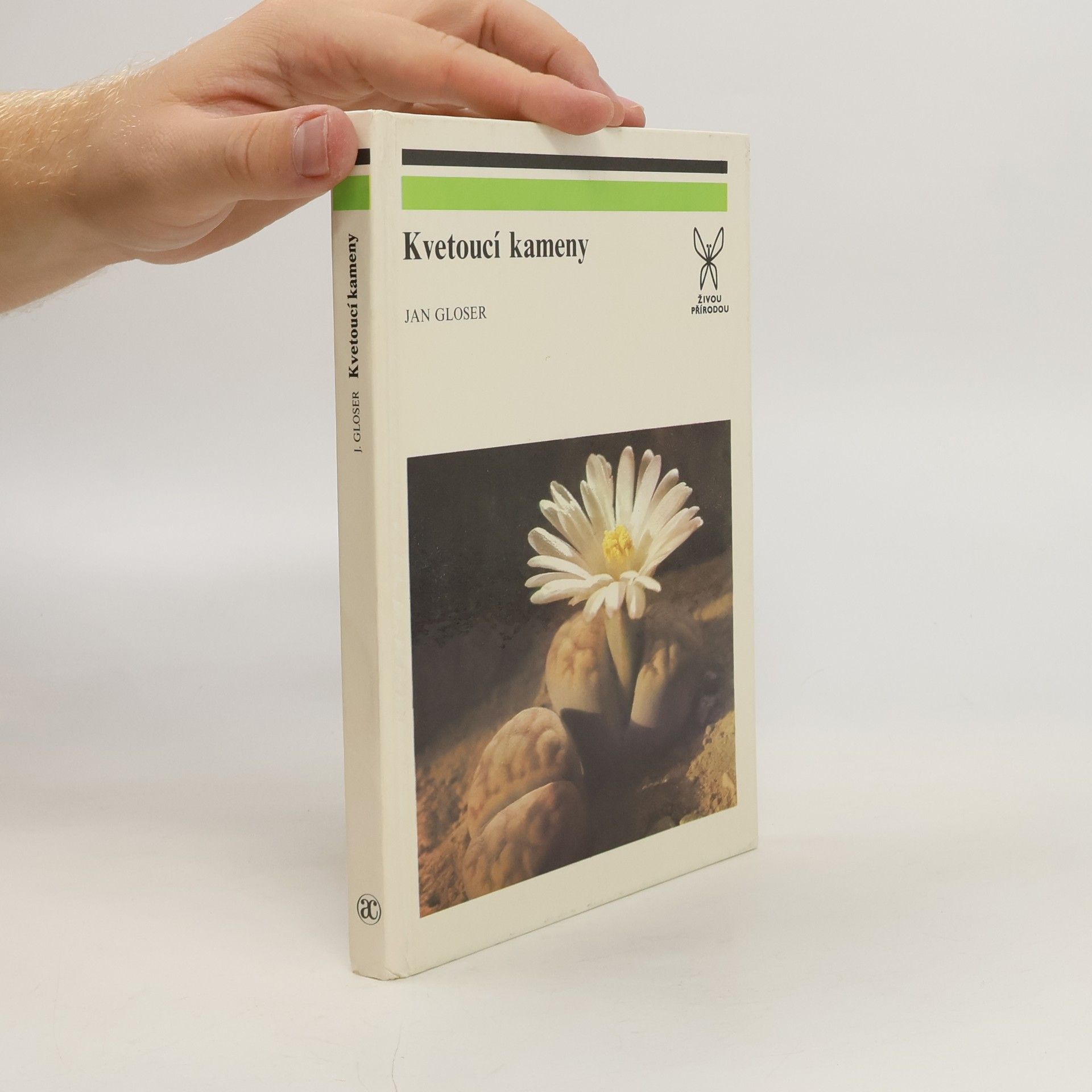 Jan Gloser Kvetoucí kameny