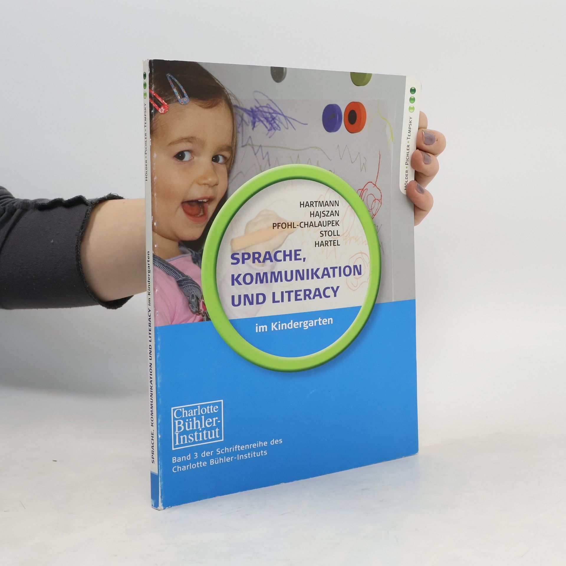 Waltraut Hartmann Sprache, Kommunikation und Literacy im Kindergarten