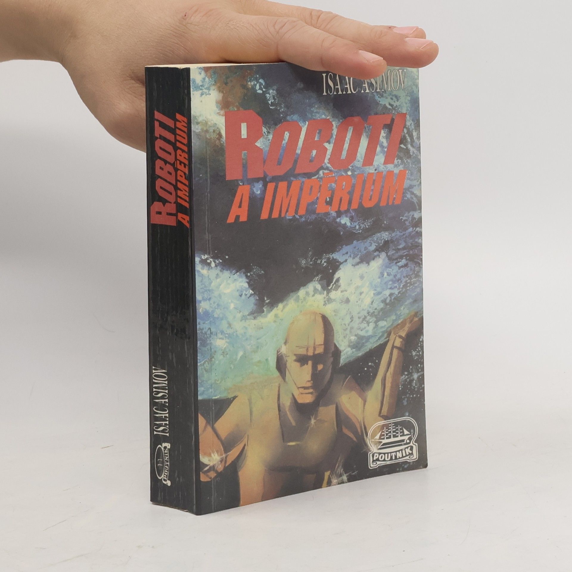 Isaac Asimov Roboti a Impérium