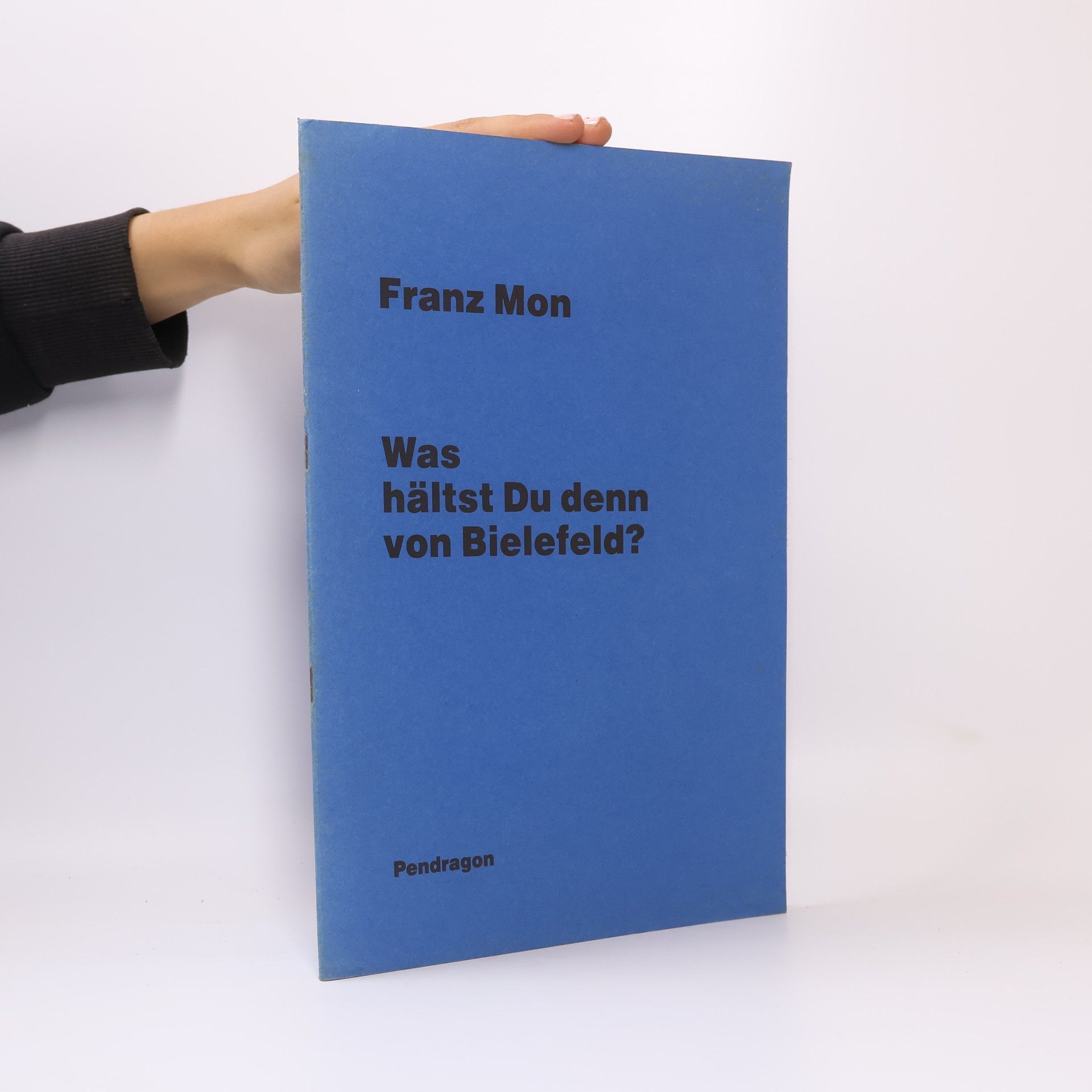 Franz Mon Was hältst Du denn von Bielefeld?