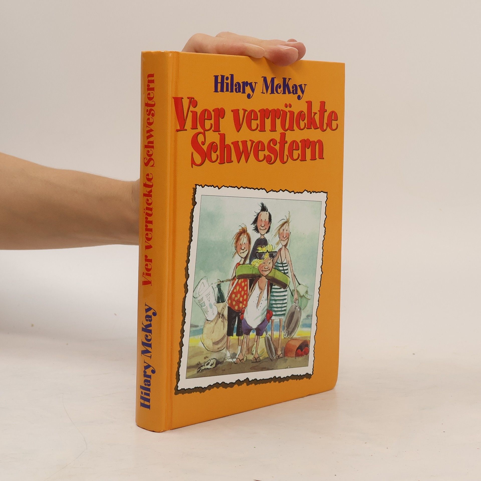 Hilary McKay Vier verrückte Schwestern